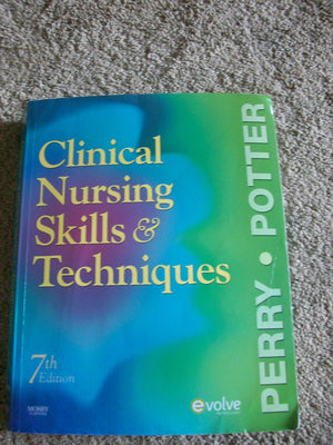 Clinical Nursing Skills & Techniques,New