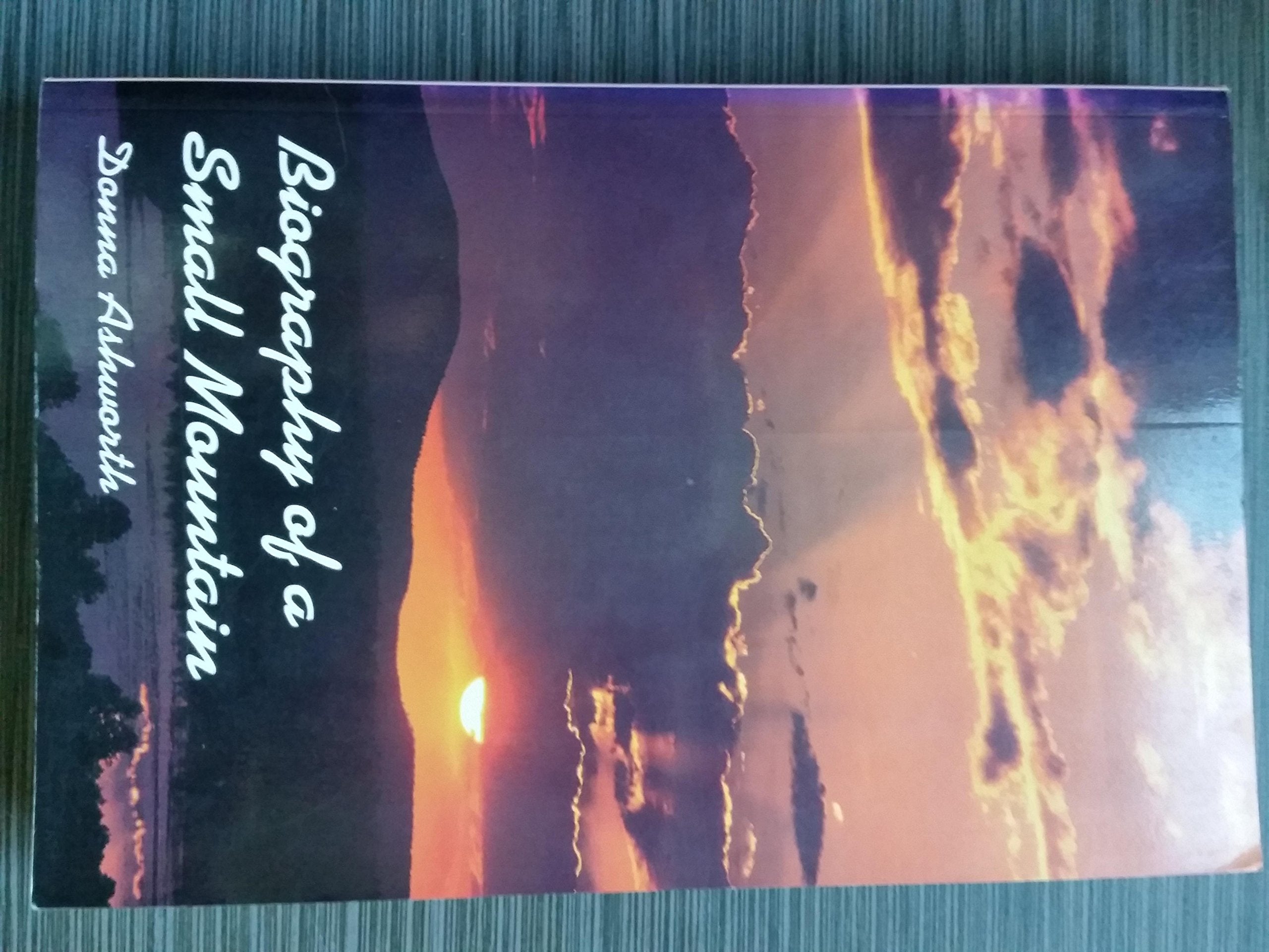 Biography Of A Small Mountain,Used