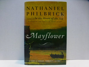 Mayflower: A Story Of Courage, Community, And War,Used