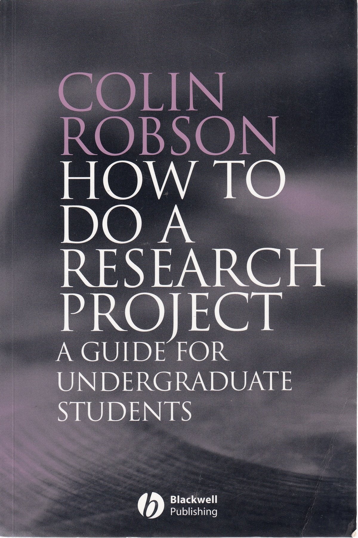 How to Do a Research Project: A Guide for Undergraduate Students,Used