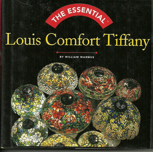 The Essential: Louis Comfort Tiffany (Essential Series)