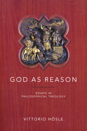 God as Reason: Essays in Philosophical Theology,Used