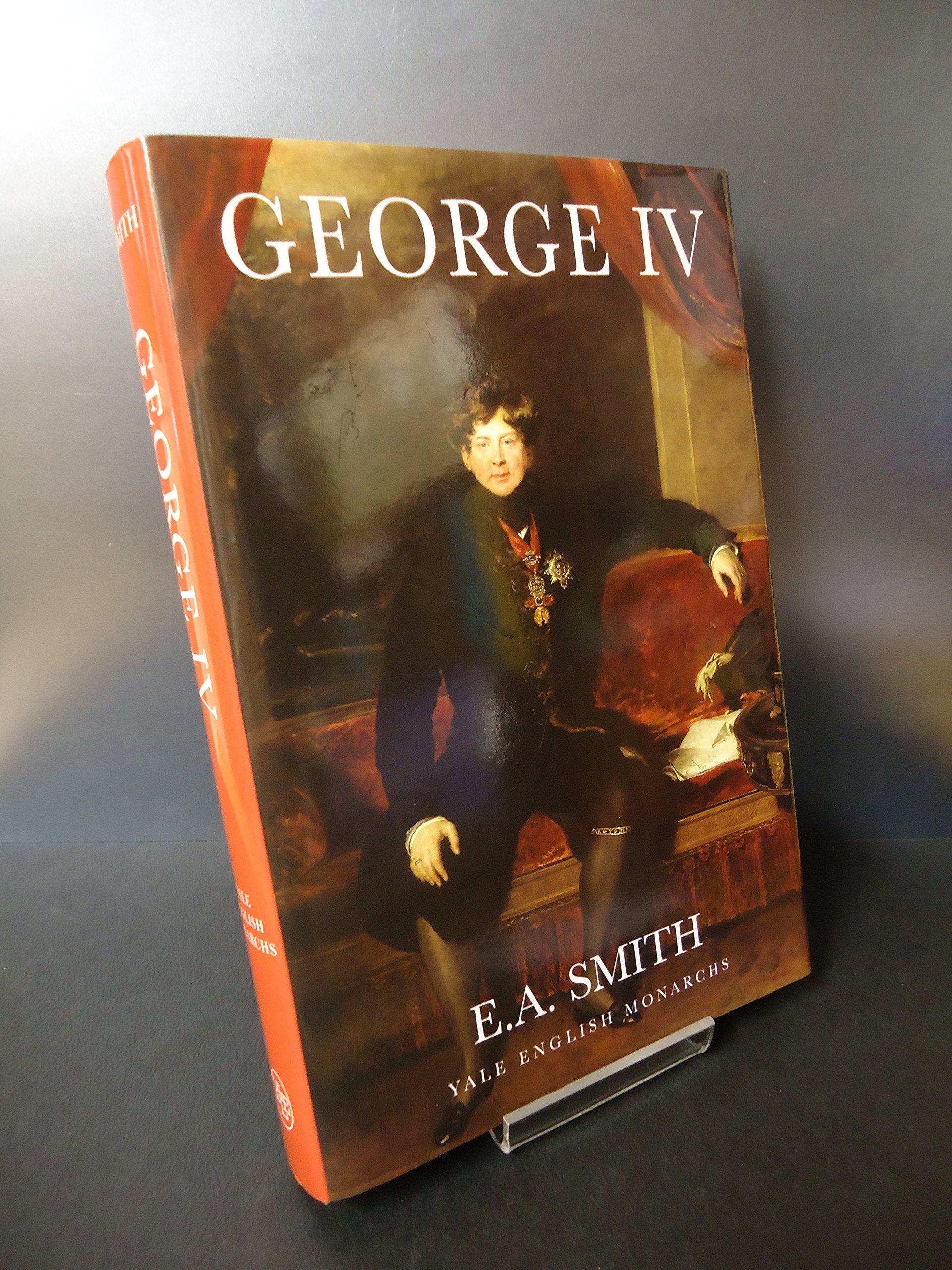 George IV (The English Monarchs Series),Used