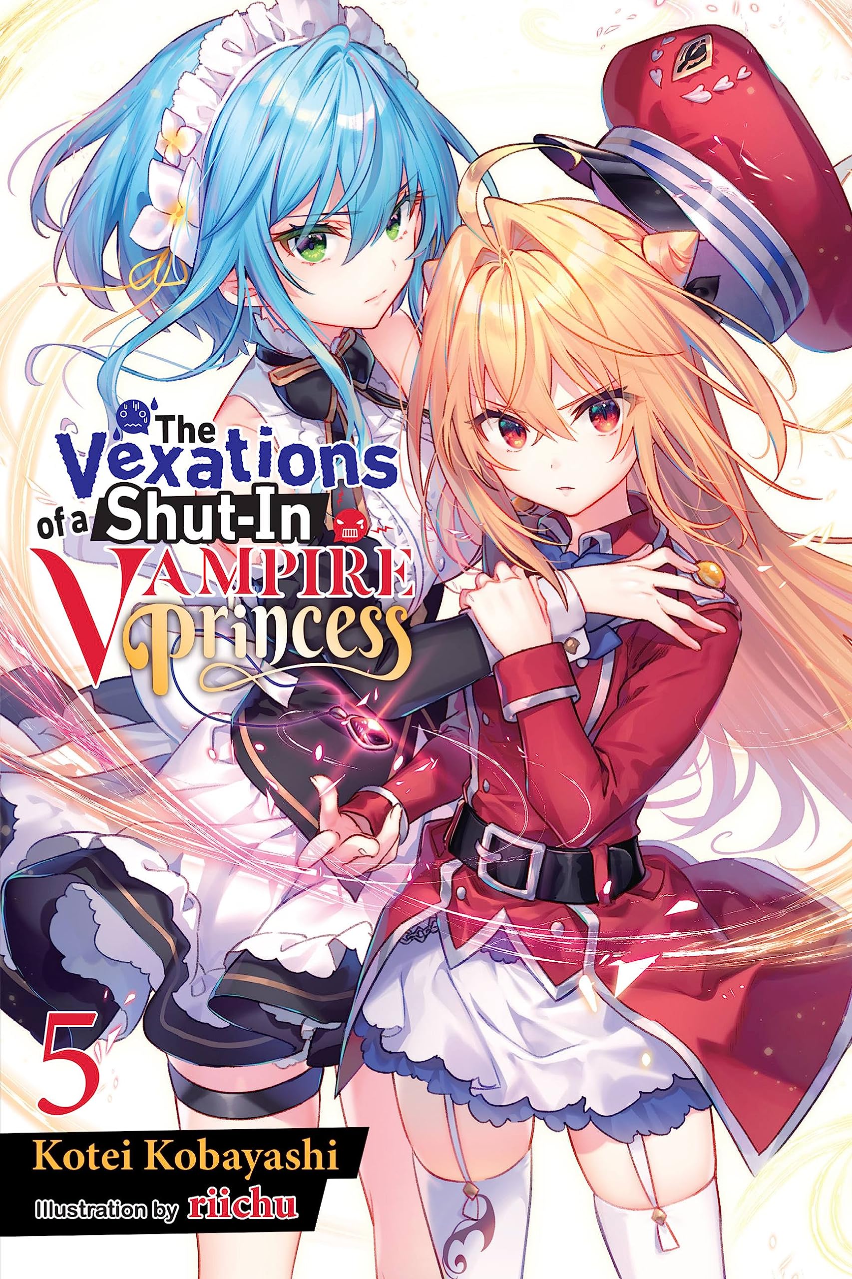 The Vexations of a ShutIn Vampire Princess, Vol. 5 (light novel) (Volume 5) (The Vexations of a ShutIn Vampire Princess (light