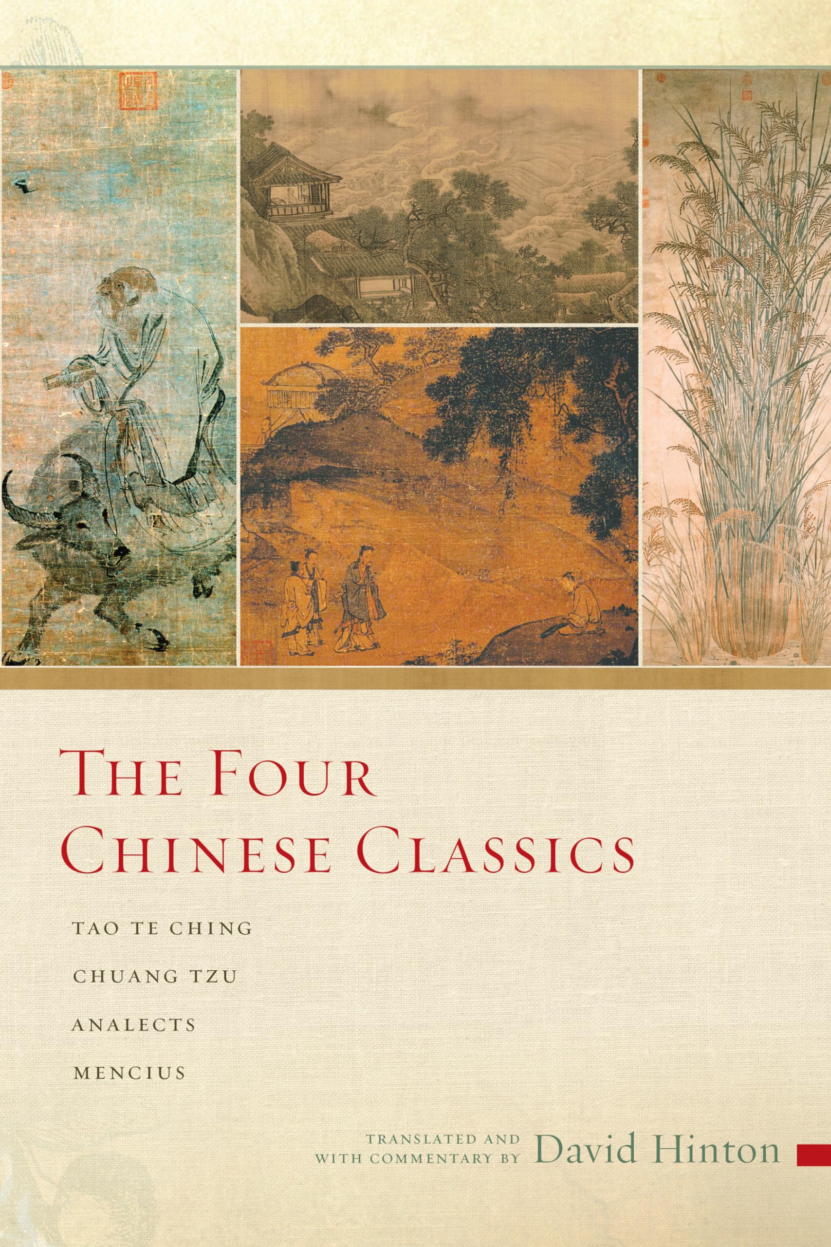 The Four Chinese Classics: Tao Te Ching, Chuang Tzu, Analects, Mencius,New