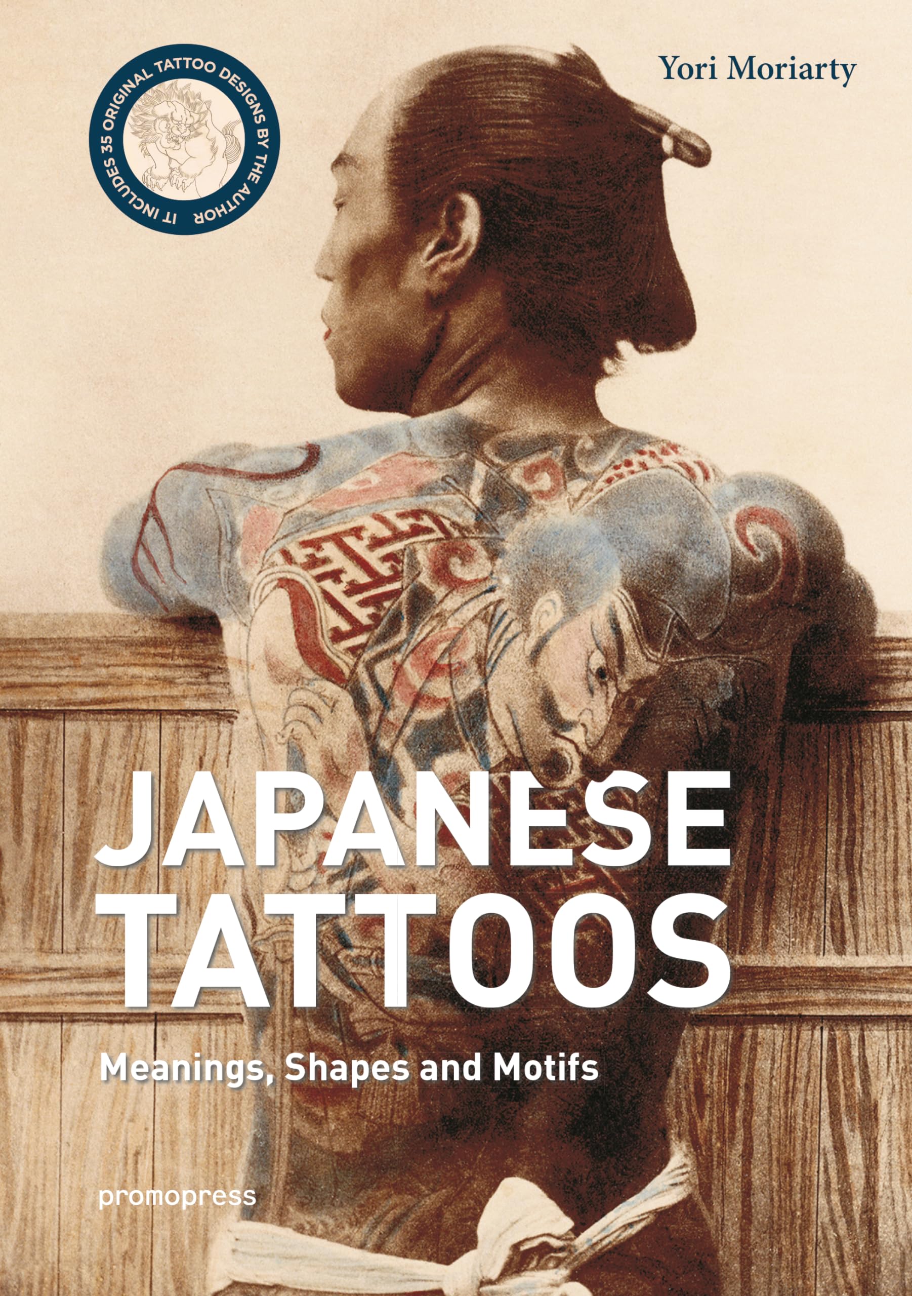 Japanese Tattoos: Meanings, Shapes and Motifs,Used