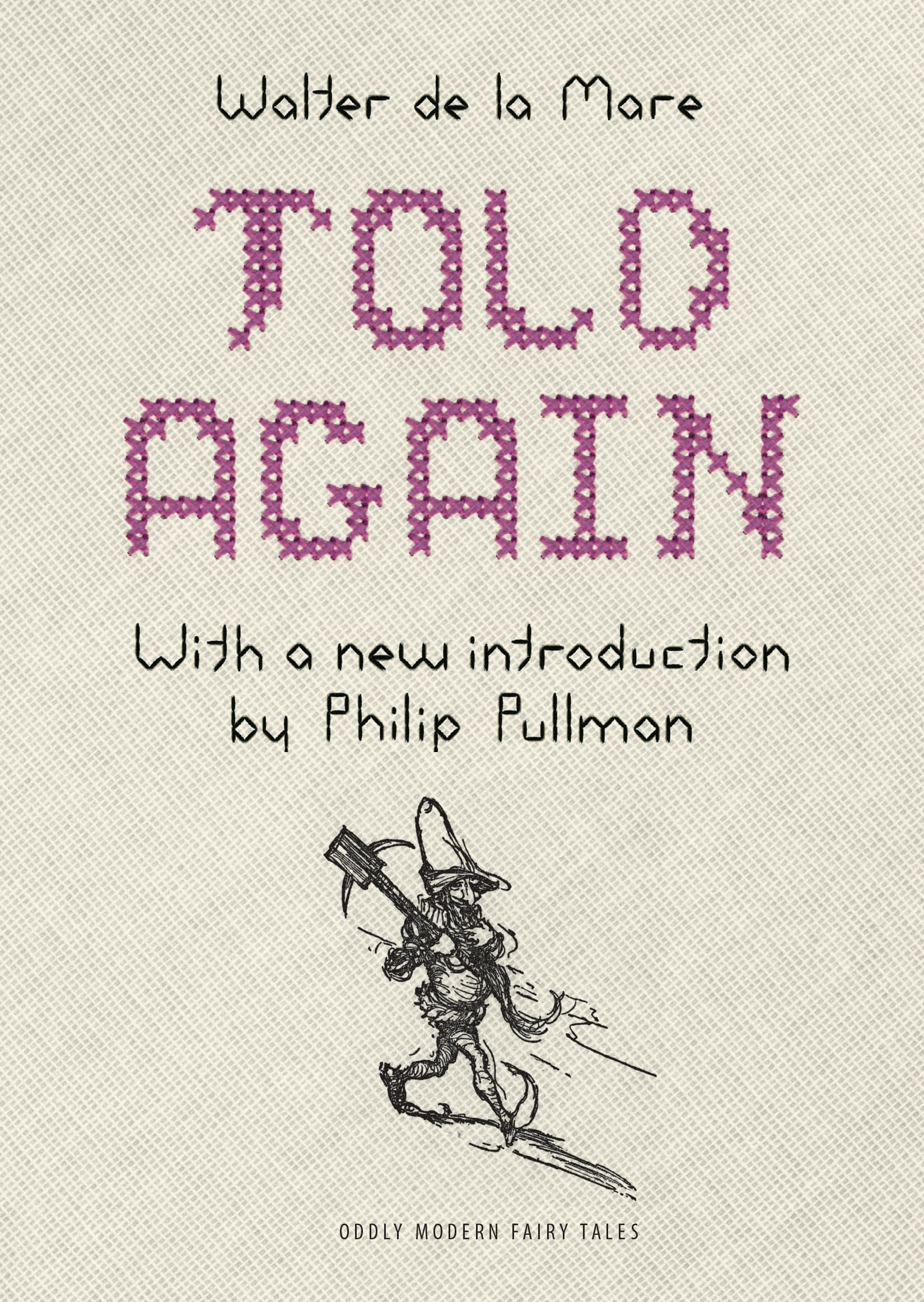 Told Again: Old Tales Told Again  Updated Edition (Oddly Modern Fairy Tales, 10),Used