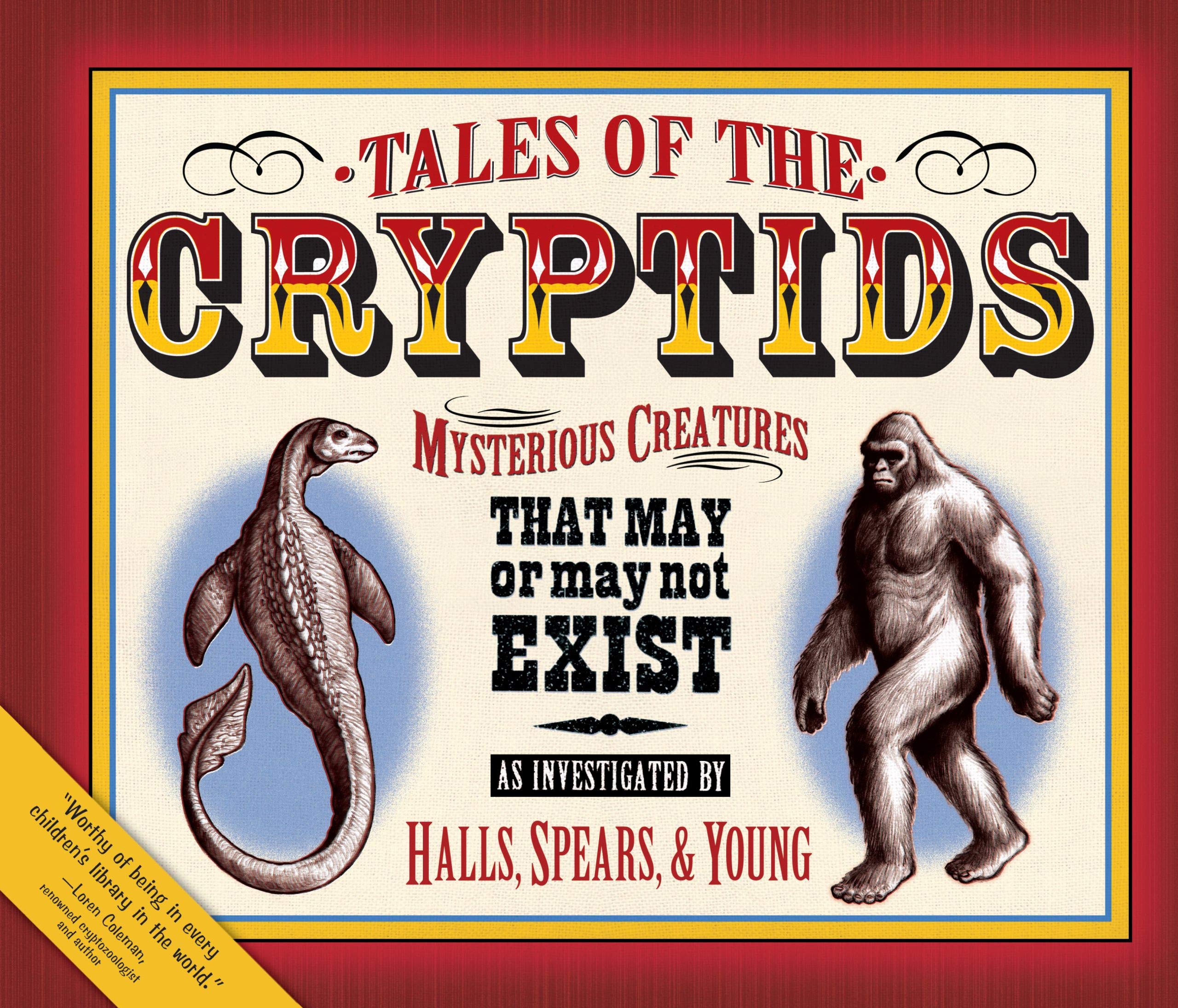 Tales of the Cryptids: Mysterious Creatures That May or May Not Exist,New