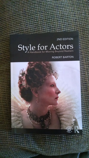 Style For Actors: A Handbook for Moving Beyond Realism,Used