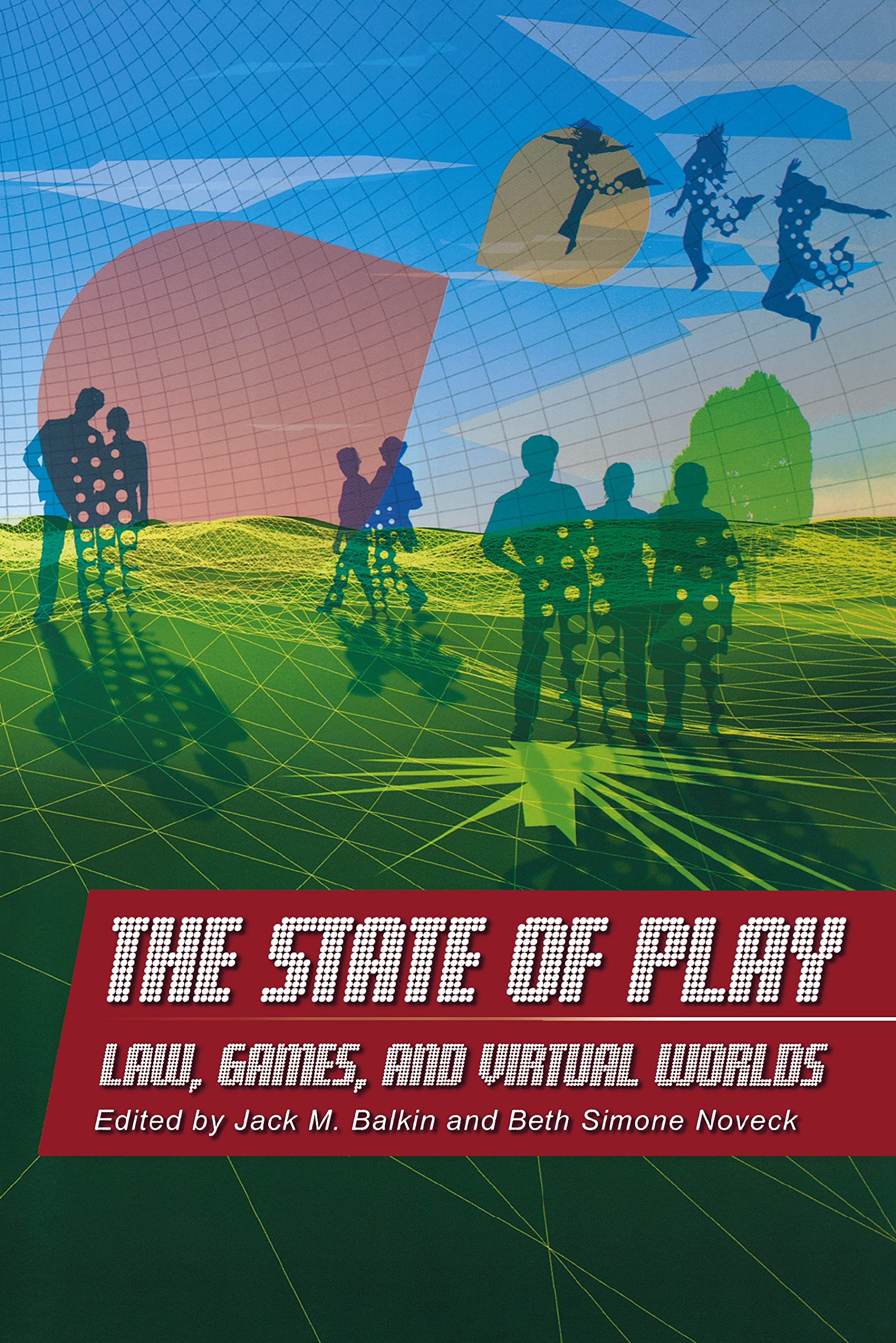 The State Of Play: Law, Games, And Virtual Worlds (Ex Machina: Law, Technology, And Society, 2),Used