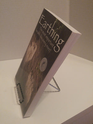 Earthing: The Most Important Health Discovery Ever!