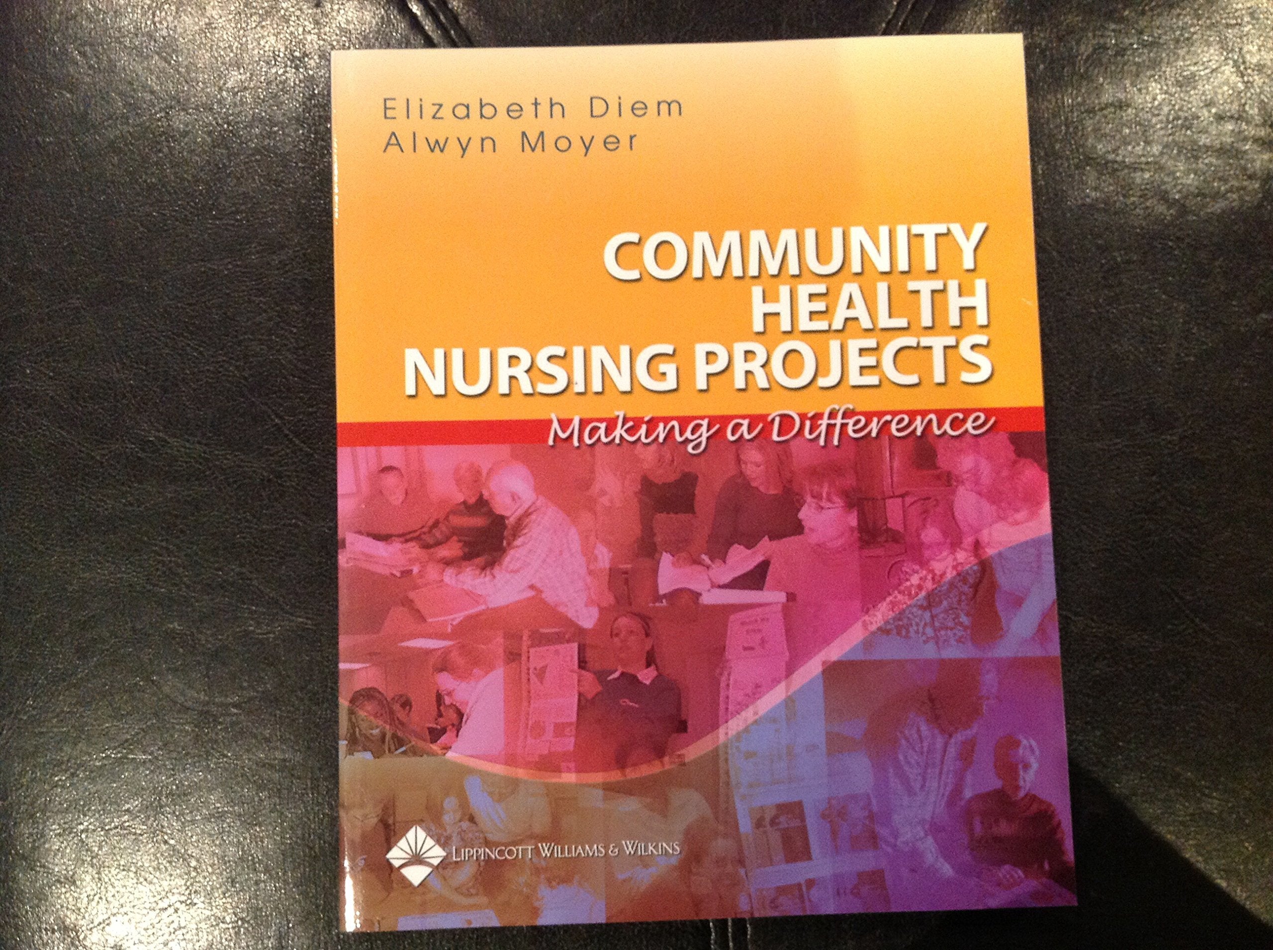 Community Health Nursing: Making a Difference,Used