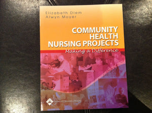 Community Health Nursing: Making a Difference,Used