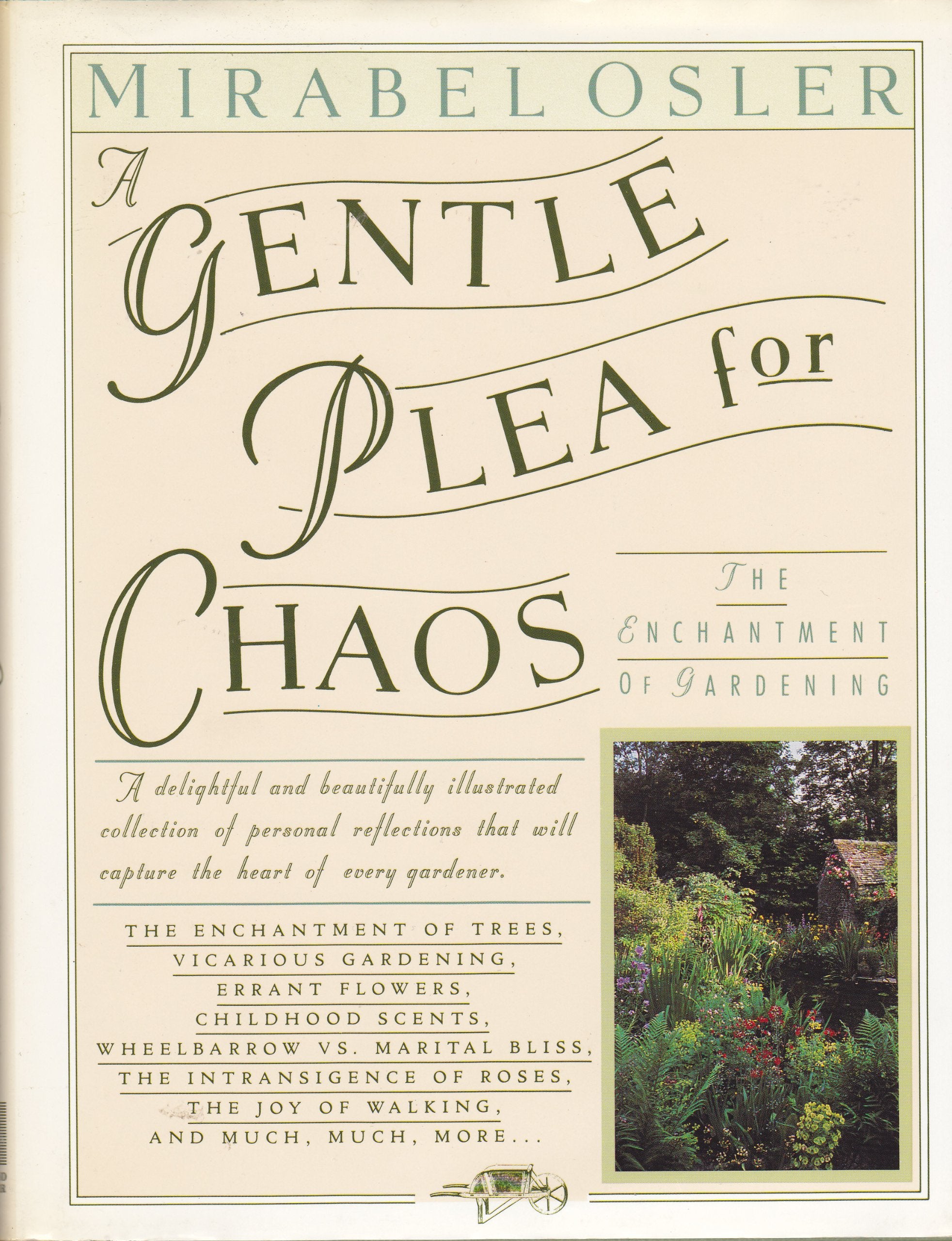 A Gentle Plea for Chaos: The Enchantment of Gardening,New