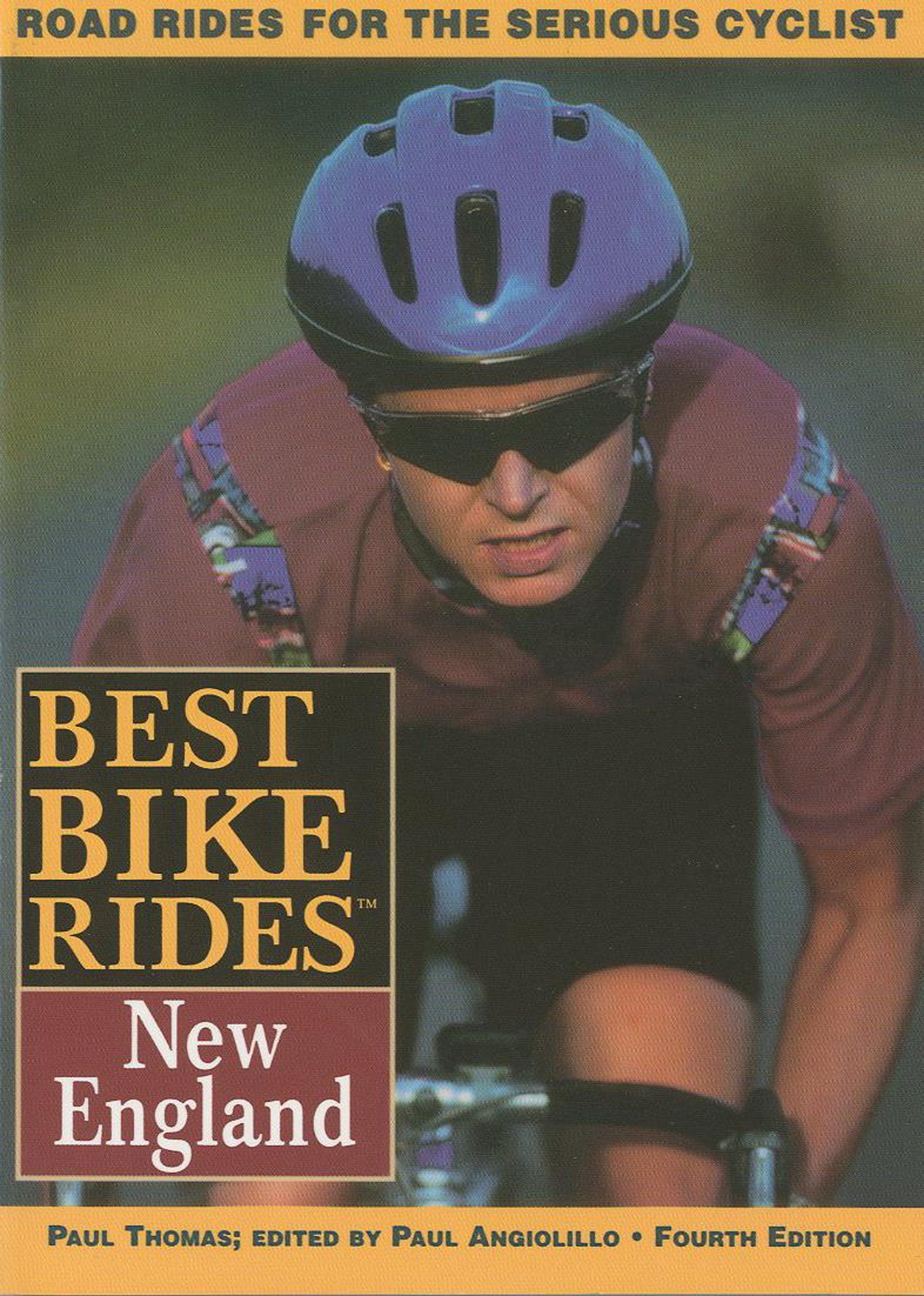The Best Bike Rides In New England: Connecticut, Maine, Massachusetts, New Hampshire, Rhode Island, Vermont,New
