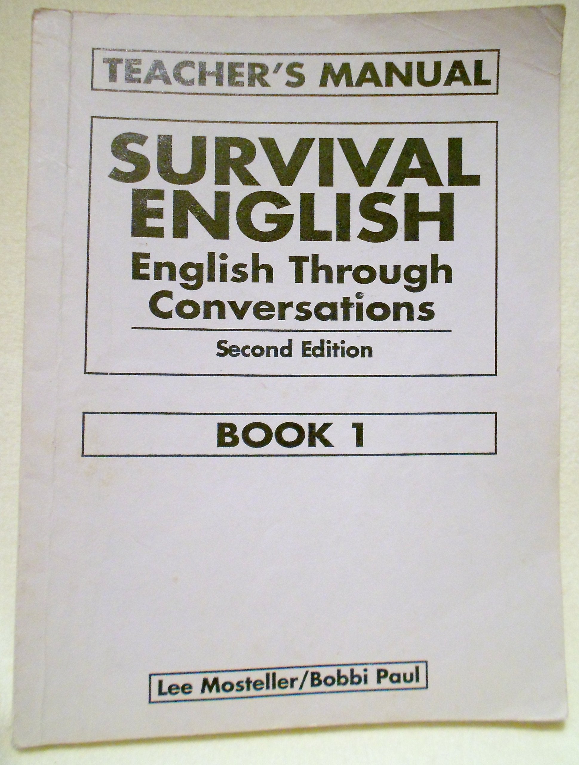Survival English : English Through Conversations (Teacher'S Manual),Used