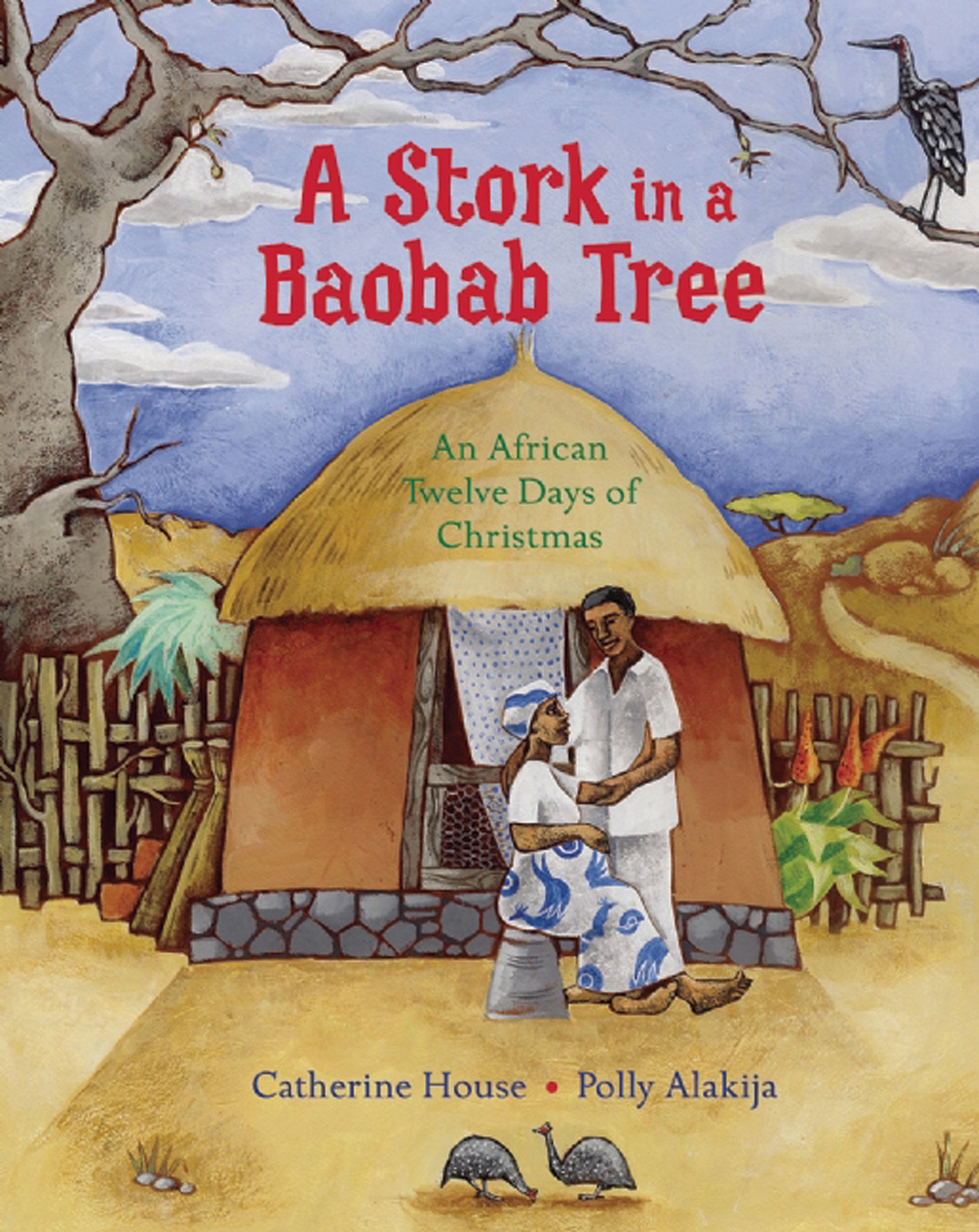 A Stork In A Baobab Tree: An African 12 Days Of Christmas