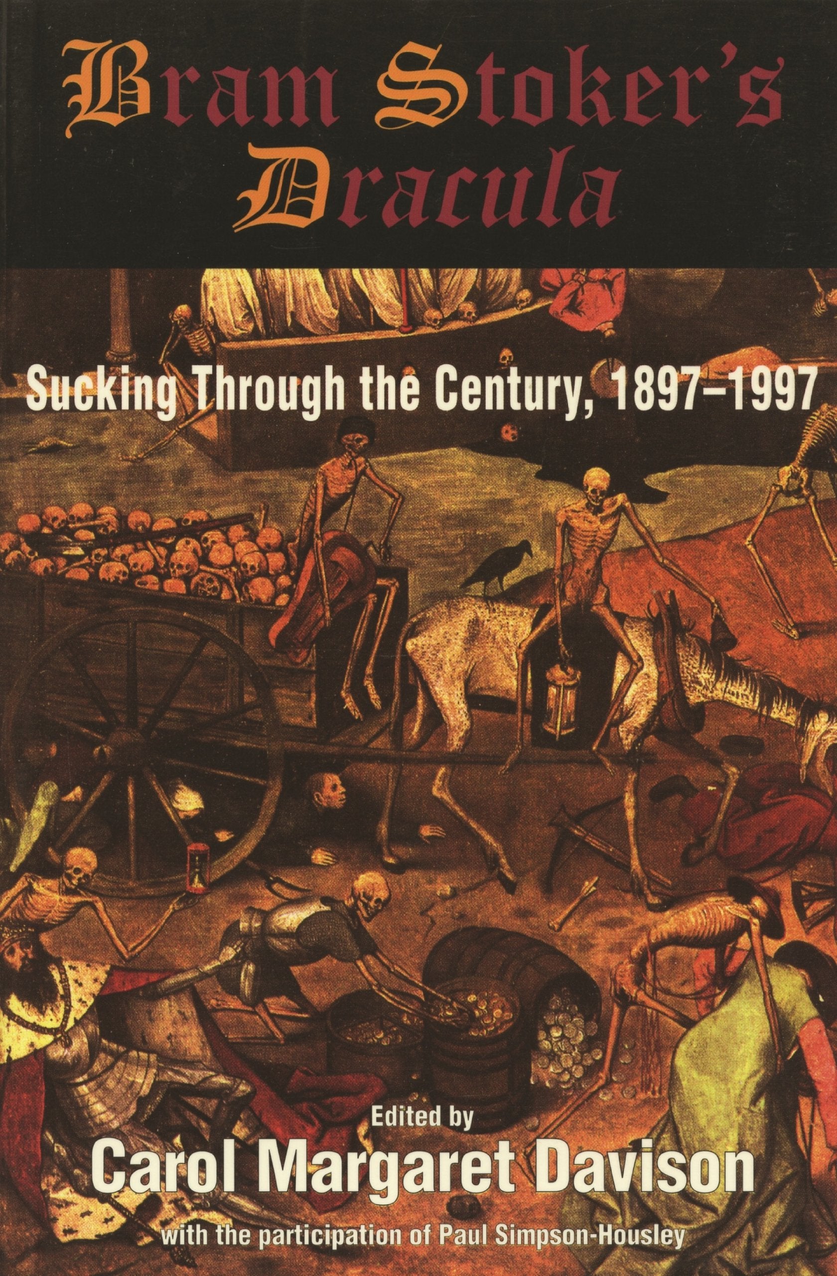 Bram Stoker's Dracula: Sucking Through the Century, 18971997,Used