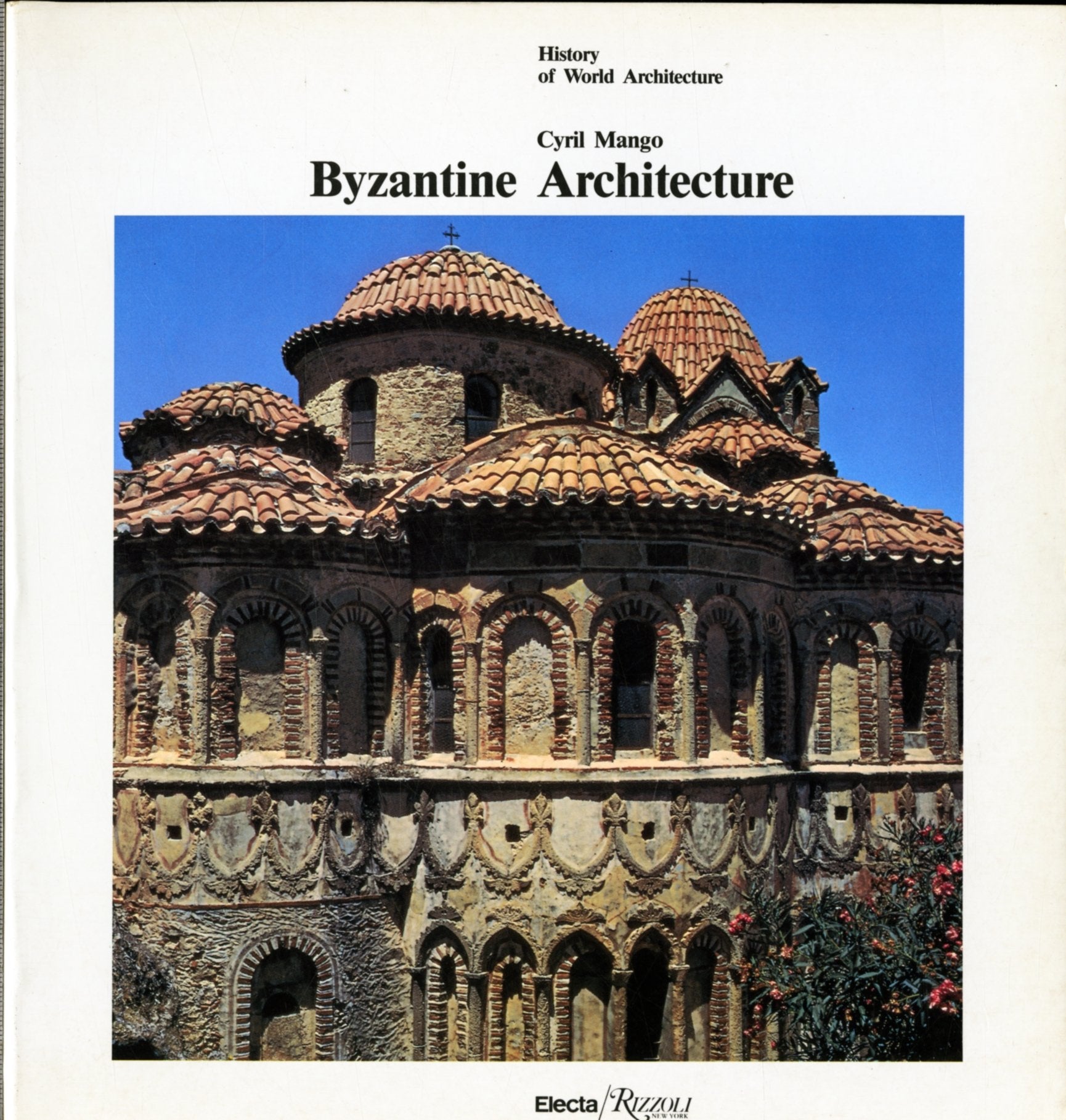 Byzantine Architecture (History of World Architecture),New