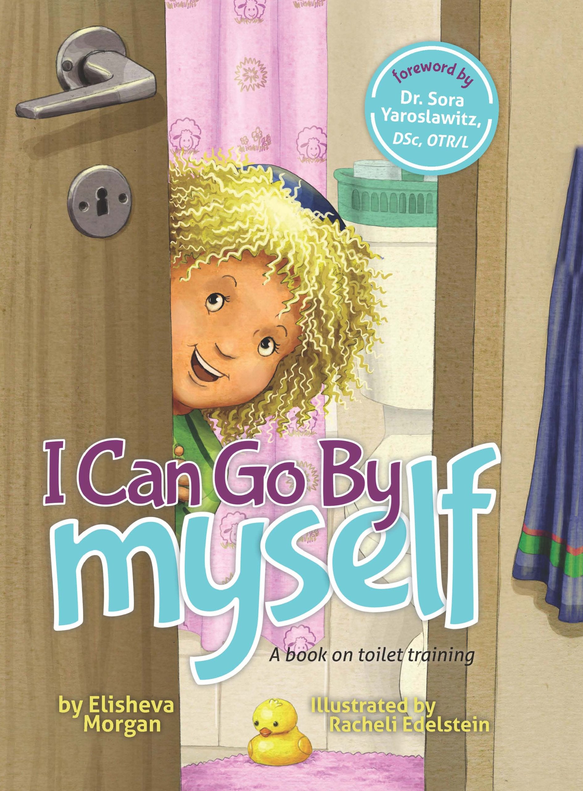 I Can Go By Myself; A book on toilet training