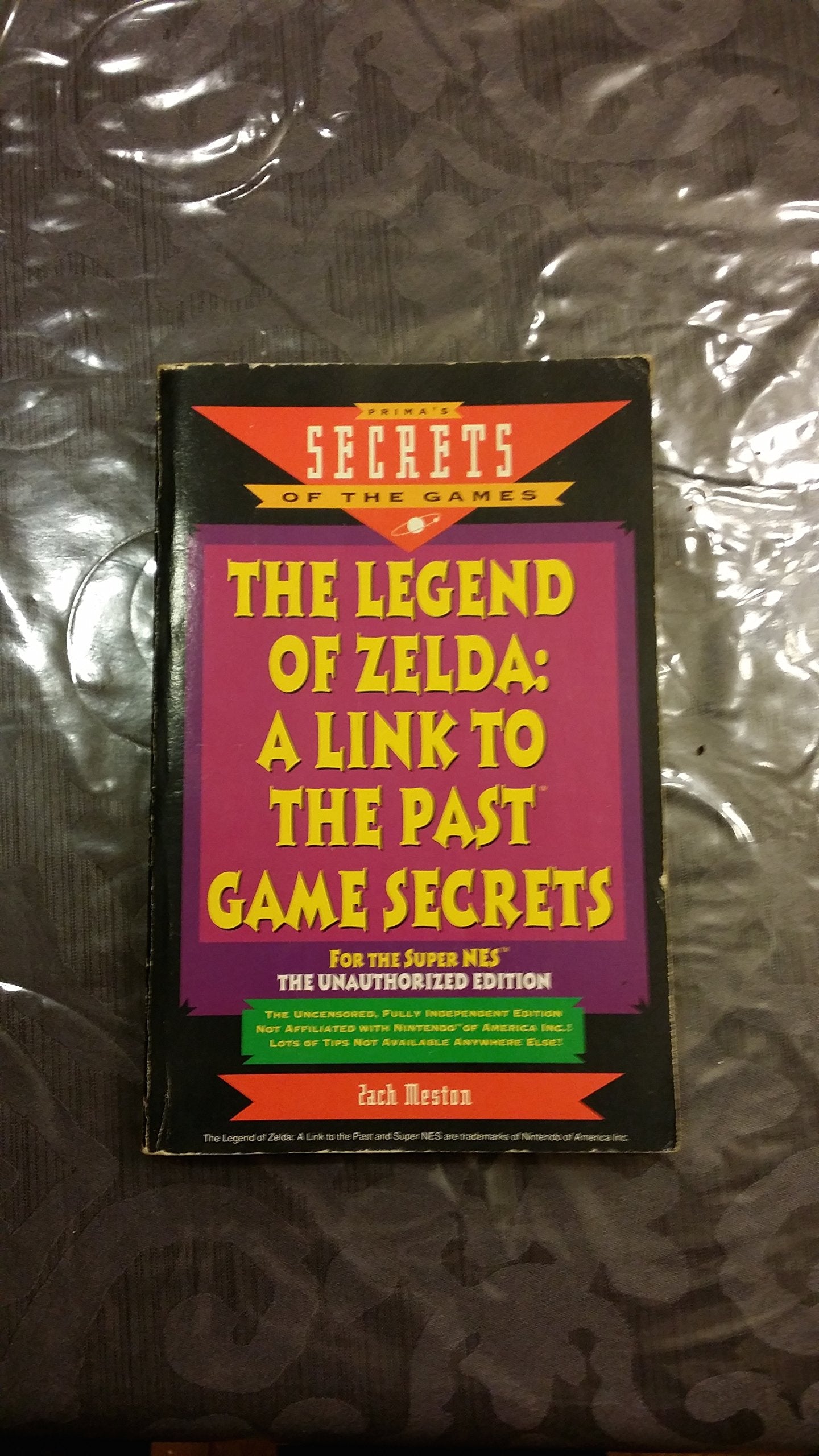 The Legend Of Zelda: A Link To The Past: Unauthorized Game Secrets (Secrets Of The Games Series)