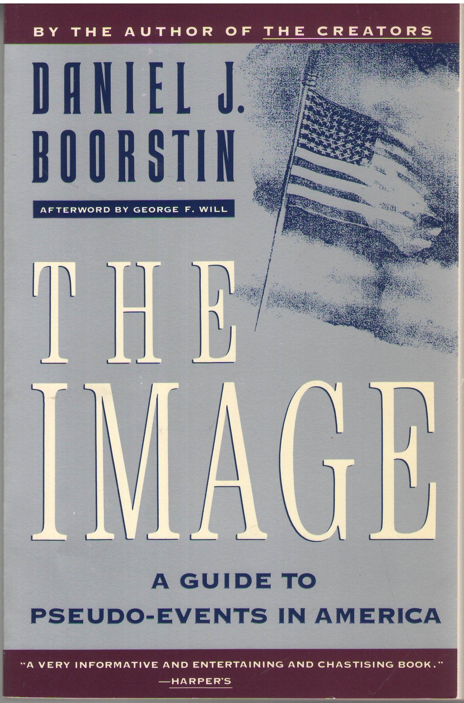The image: A guide to pseudoevents in America,Used