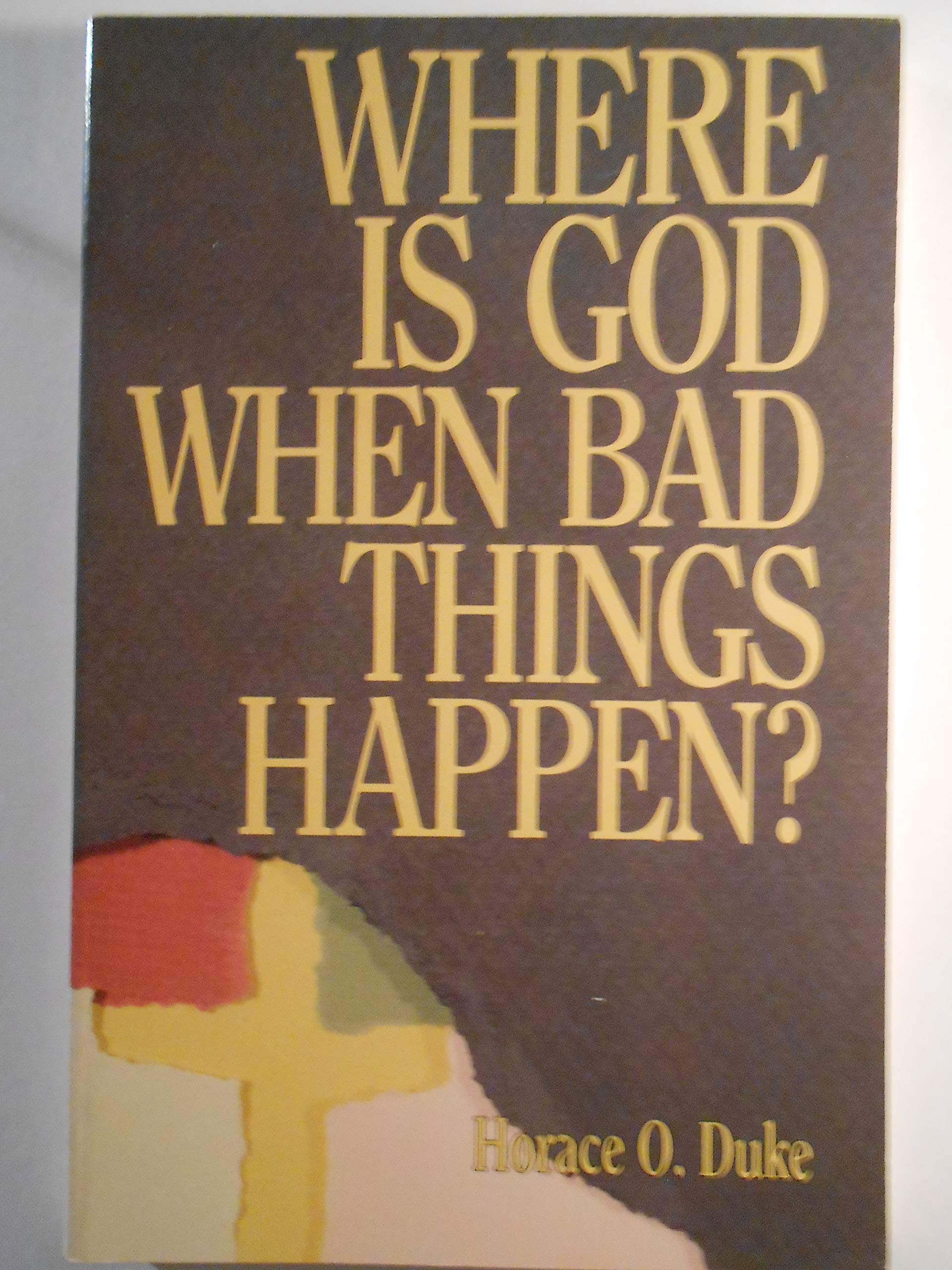 Where Is God When Bad Things Happen?,Used