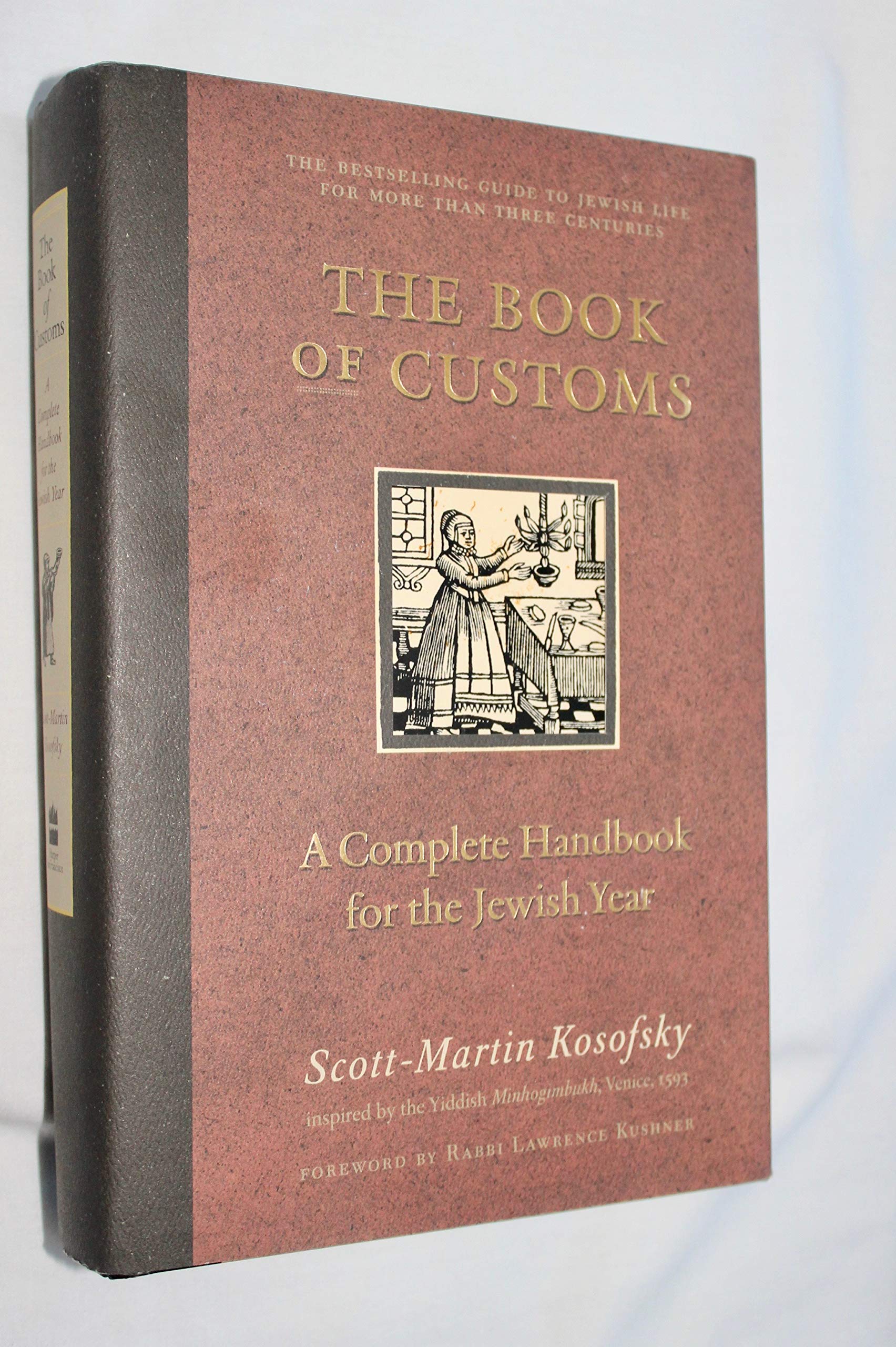 The Book Of Customs: A Complete Handbook For The Jewish Year,New