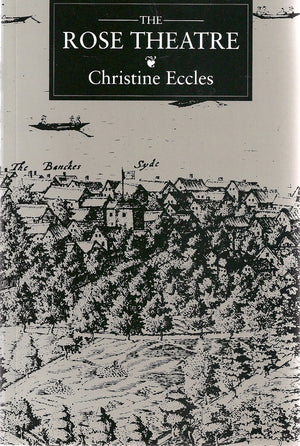The Rose Theatre (A Theatre Arts Book),Used