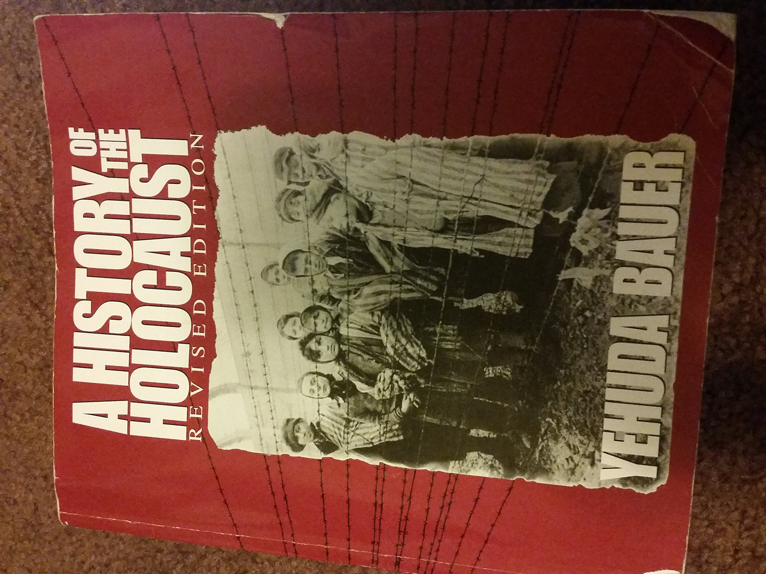 A History of the Holocaust (Revised Edition) (Single Title Social Studies),Used