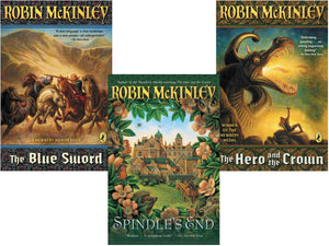 A Robin McKinley Collection: Spindles End/the Hero and the Crown/the Blue Sword