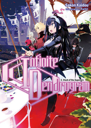 Infinite Dendrogram: Volume 3 (Light Novel) (Volume 3) (Infinite Dendrogram (Light Novel), 3)
