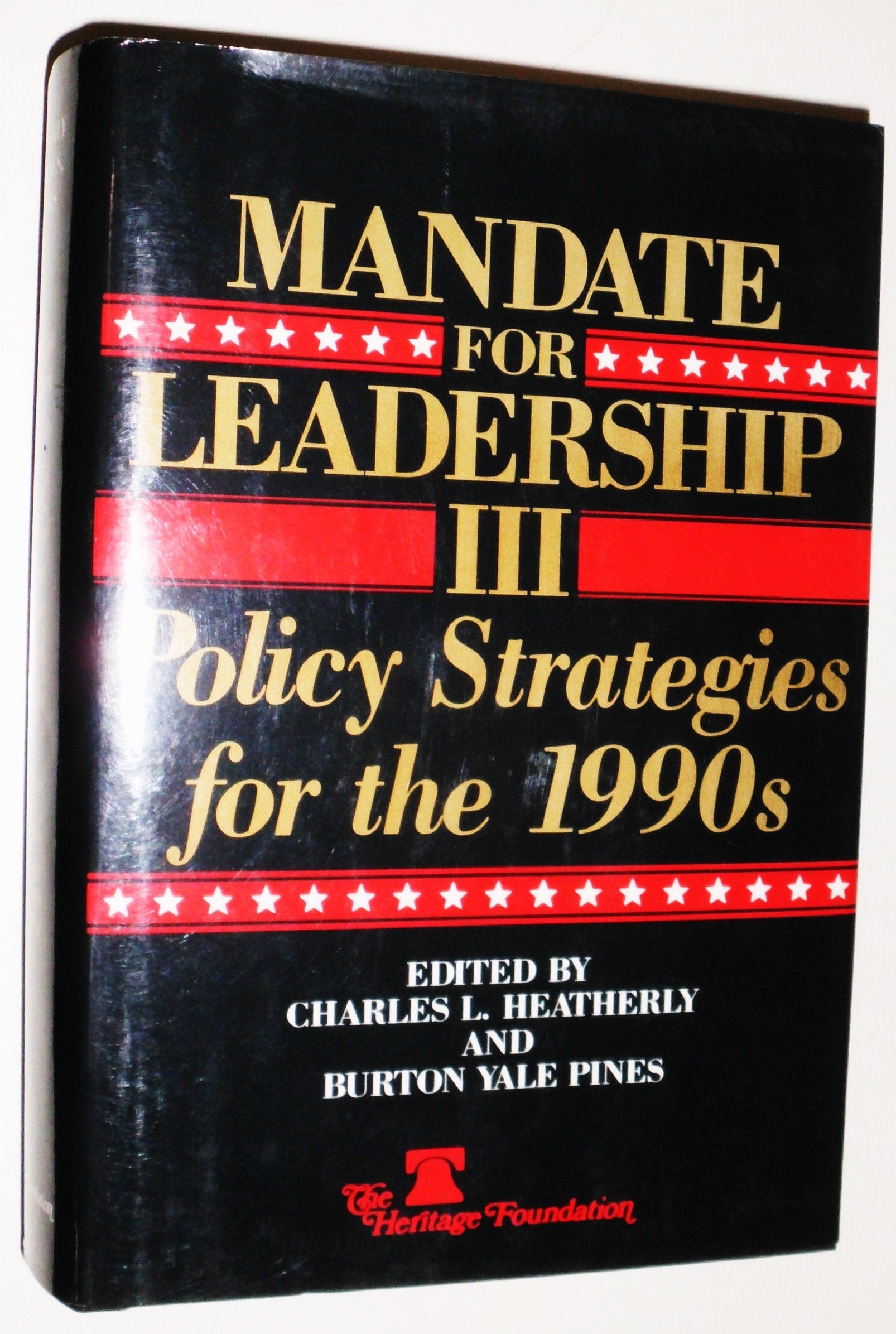 Mandate for Leadership III: Policy Strategies for the Post Reagan Era,Used