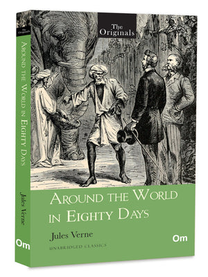 The Originals: Around The World In 80 Days By Jules Verne | Unabridged Classics | Timeless Journey Novel | Travel & Exploration Fiction Book | Full Adventure Novel