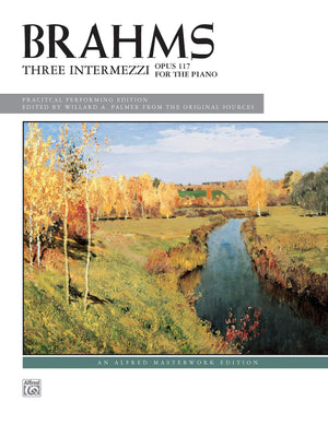 Brahms  3 Intermezzi, Op. 117 (Alfred Masterwork Edition),Used