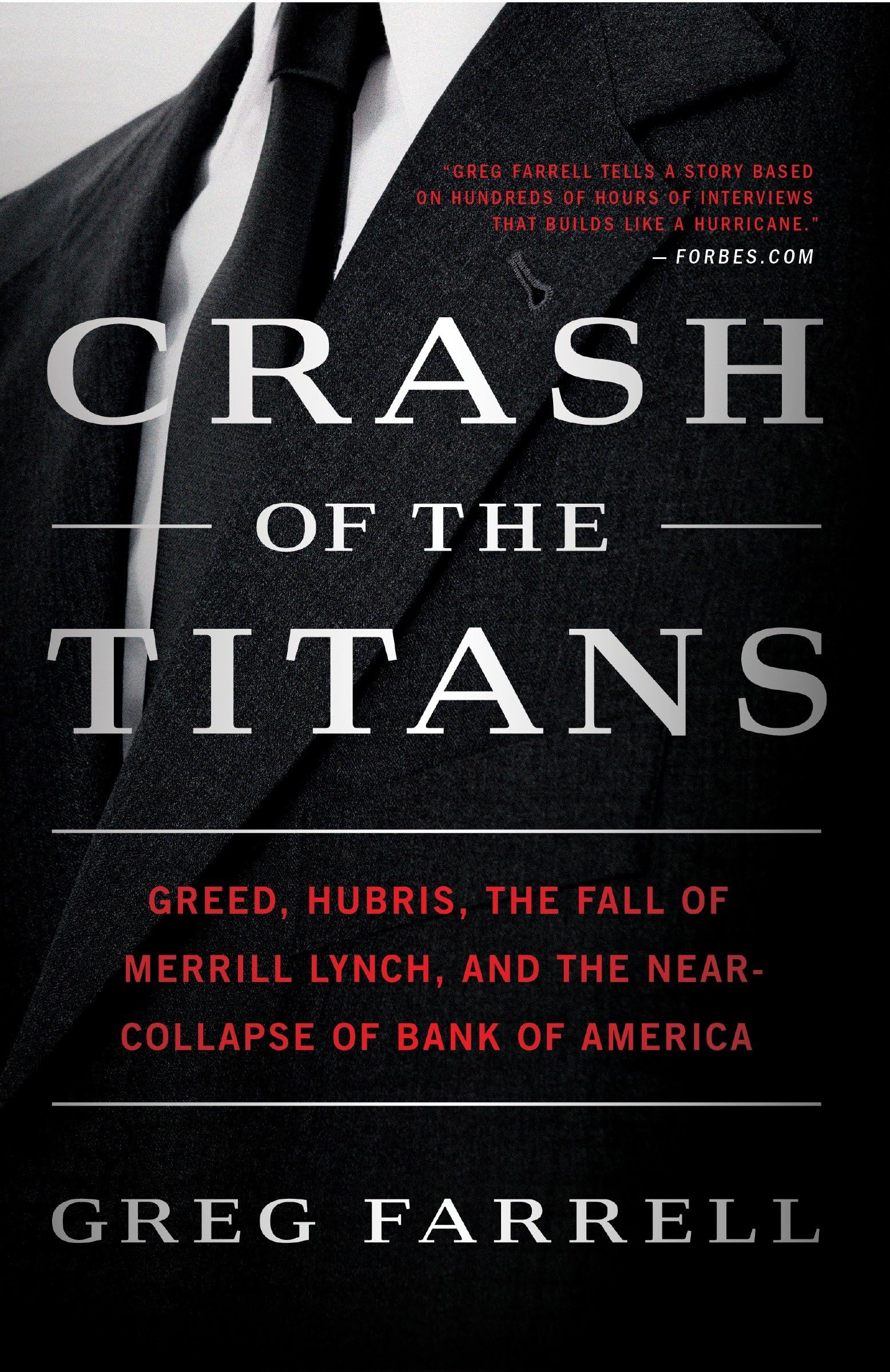 Crash of the Titans: Greed, Hubris, the Fall of Merrill Lynch, and the NearCollapse of Bank of America,New