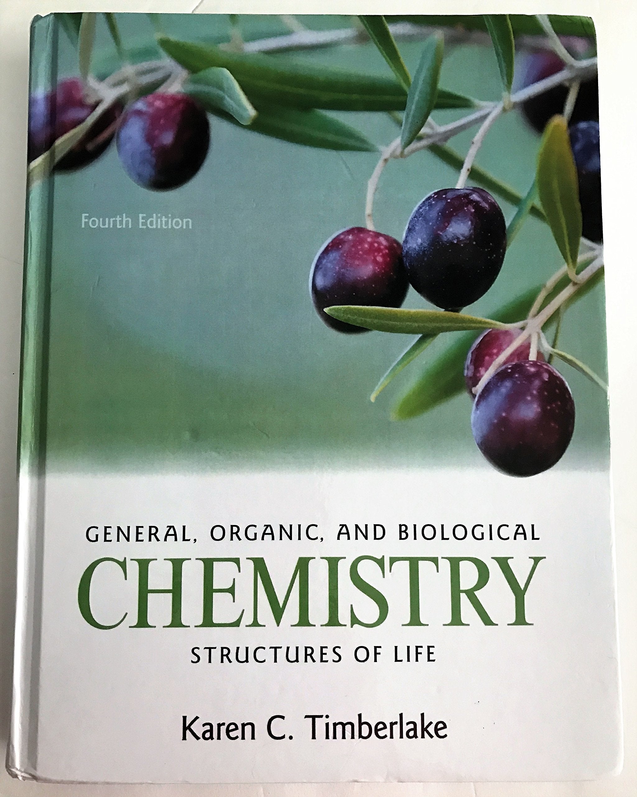 General, Organic, And Biological Chemistry: Structures Of Life