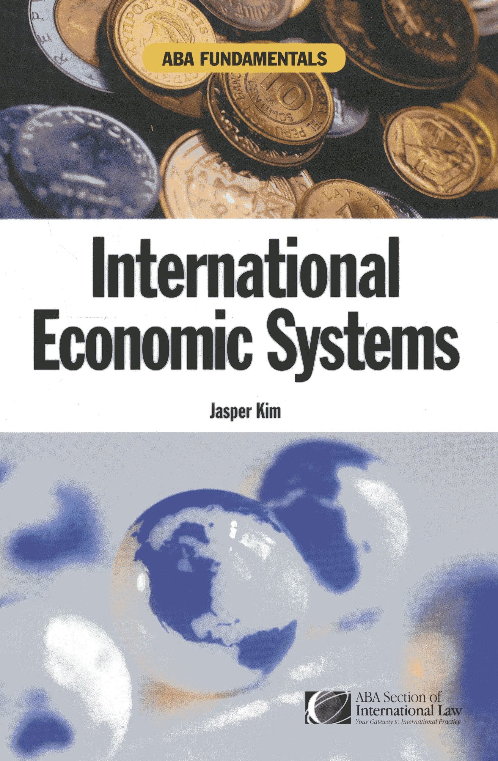 Aba Fundamentals: International Economic Systems (A Documentary History Of Modern Europe Series),Used