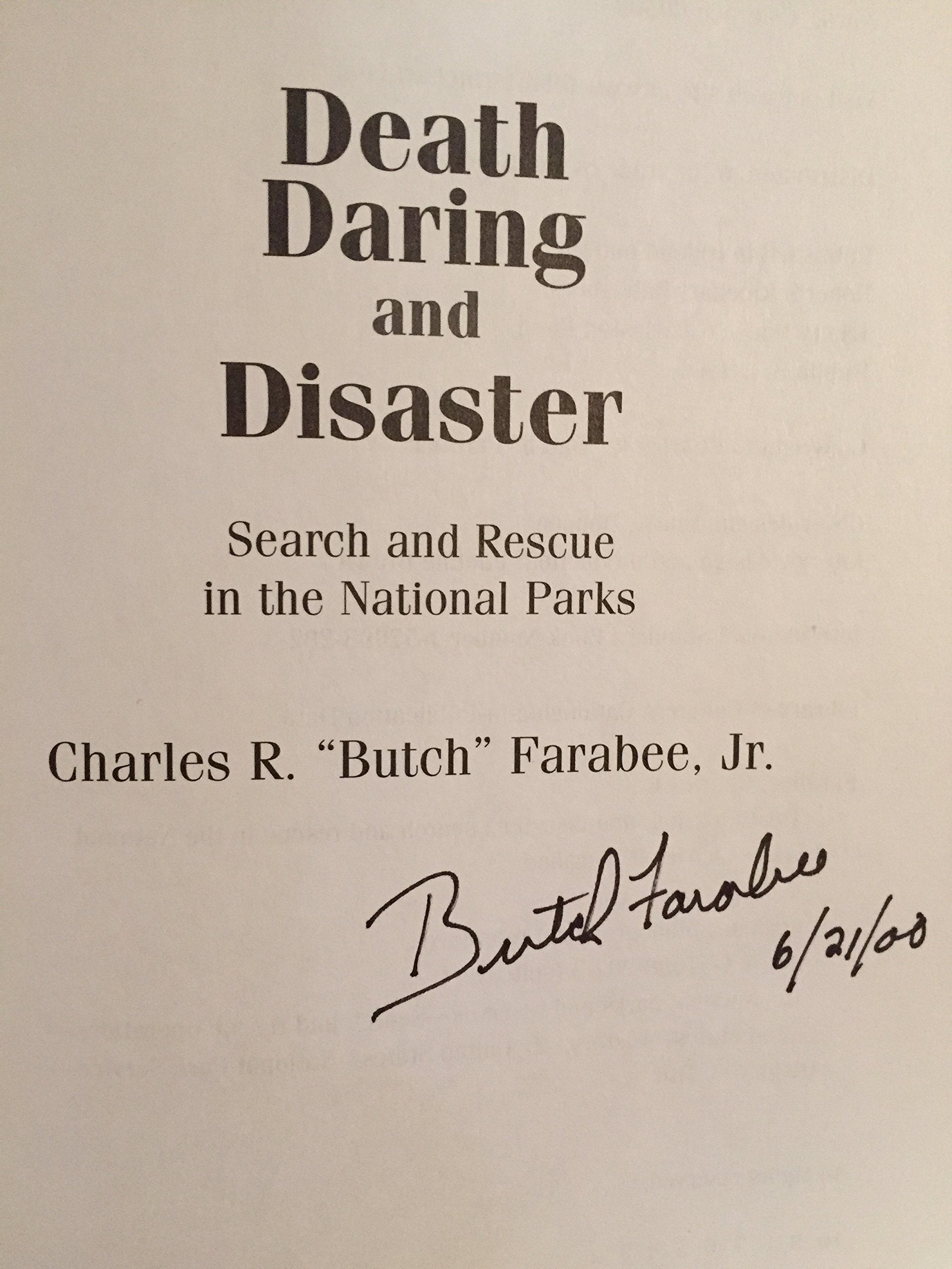 Death, Daring and Disaster: Search and Rescue in the National Parks,Used