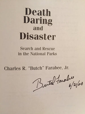 Death, Daring and Disaster: Search and Rescue in the National Parks,Used