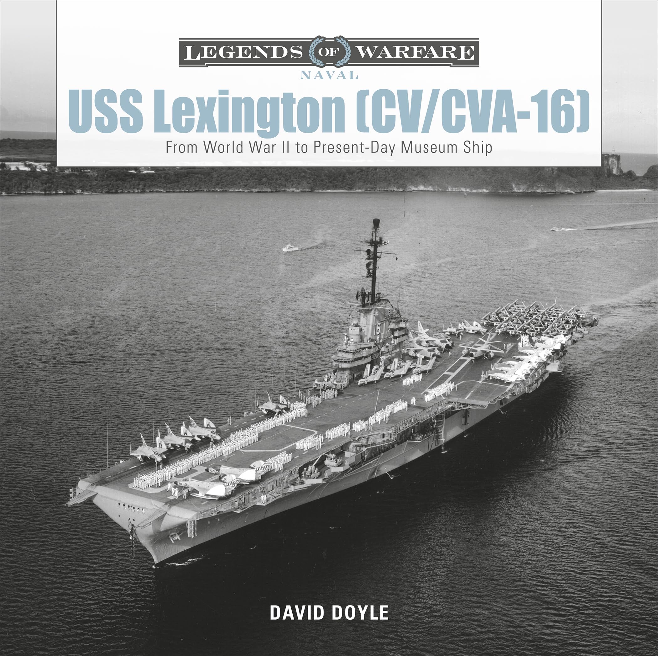 USS Lexington (CV/CVA16): From World War II to PresentDay Museum Ship (Legends of Warfare: Naval, 12),Used