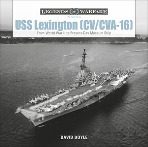 USS Lexington (CV/CVA16): From World War II to PresentDay Museum Ship (Legends of Warfare: Naval, 12),Used