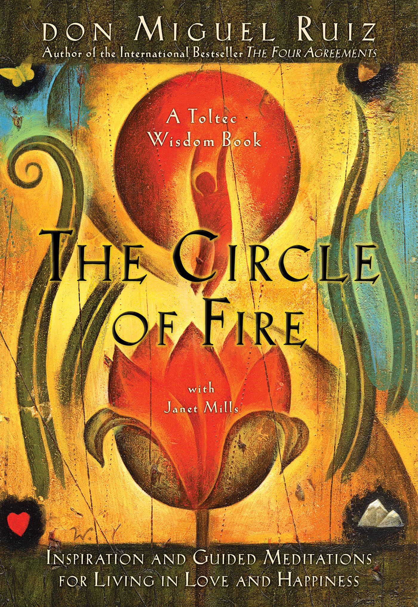 The Circle of Fire: Inspiration and Guided Meditations for Living in Love and Happiness (Prayers: A Communion with Our Creator) ,Used