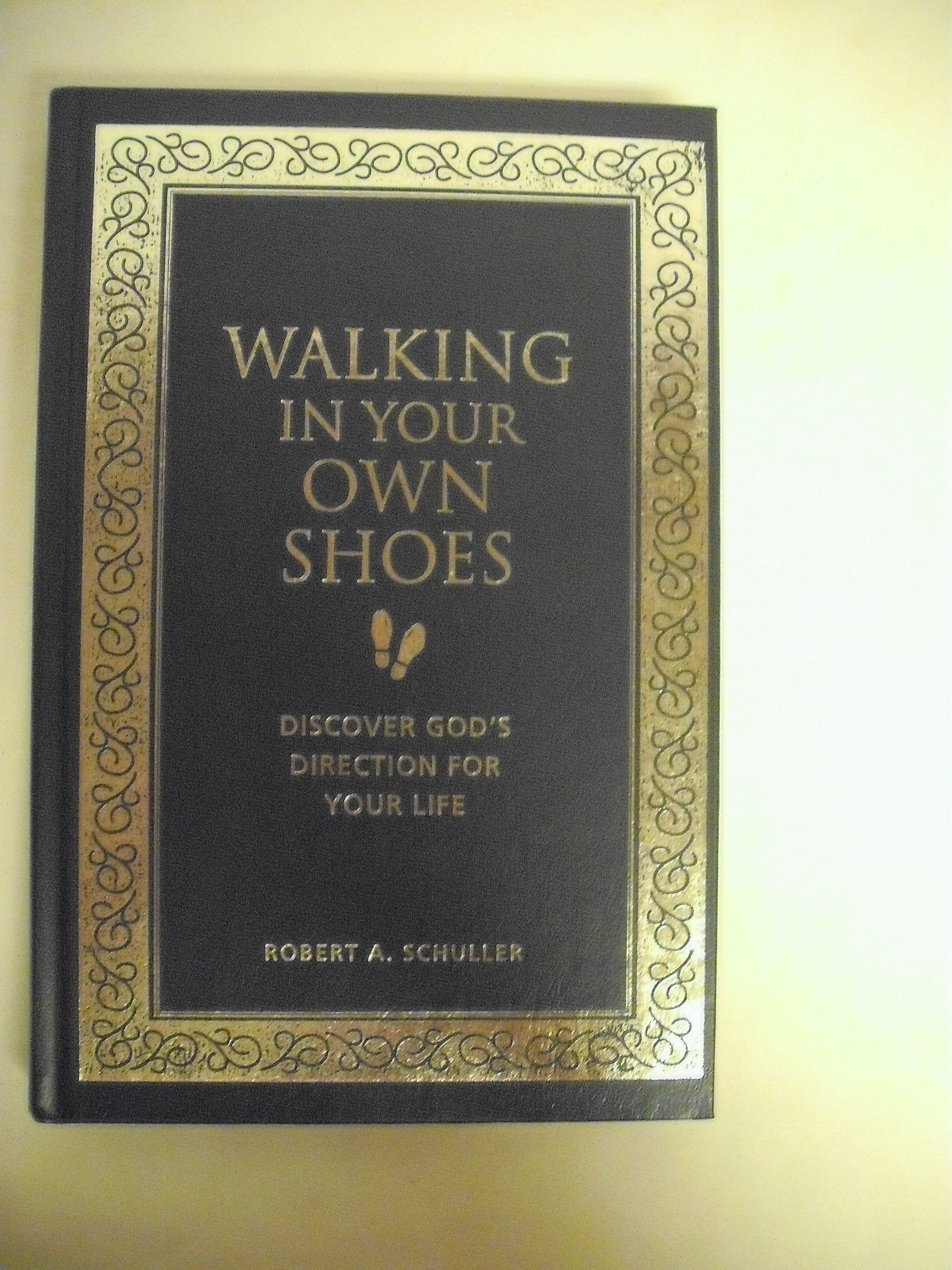 Walking in Your Own Shoes: Discover God's Direction for Your Life,Used