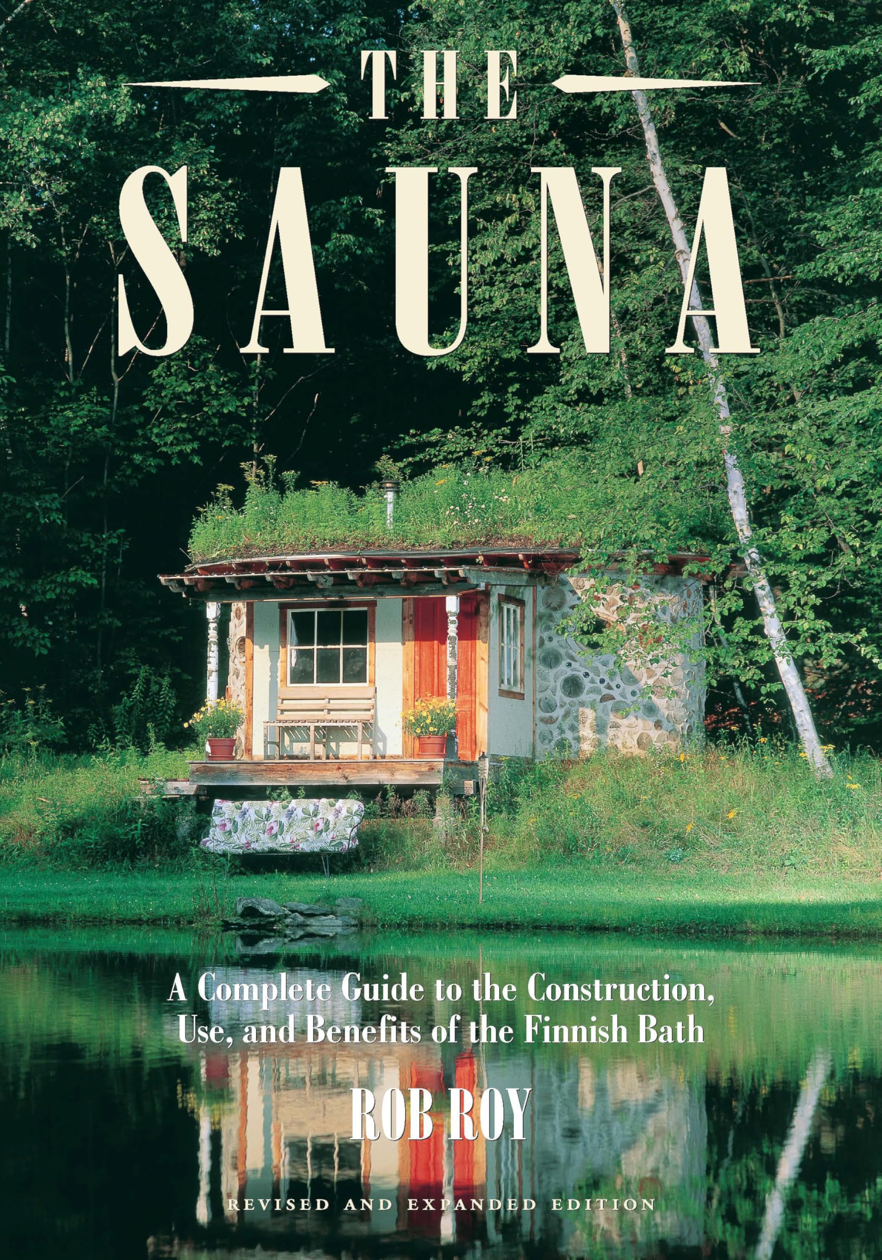 The Sauna: A Complete Guide to the Construction, Use, and Benefits of the Finnish Bath, 2nd Edition,Used