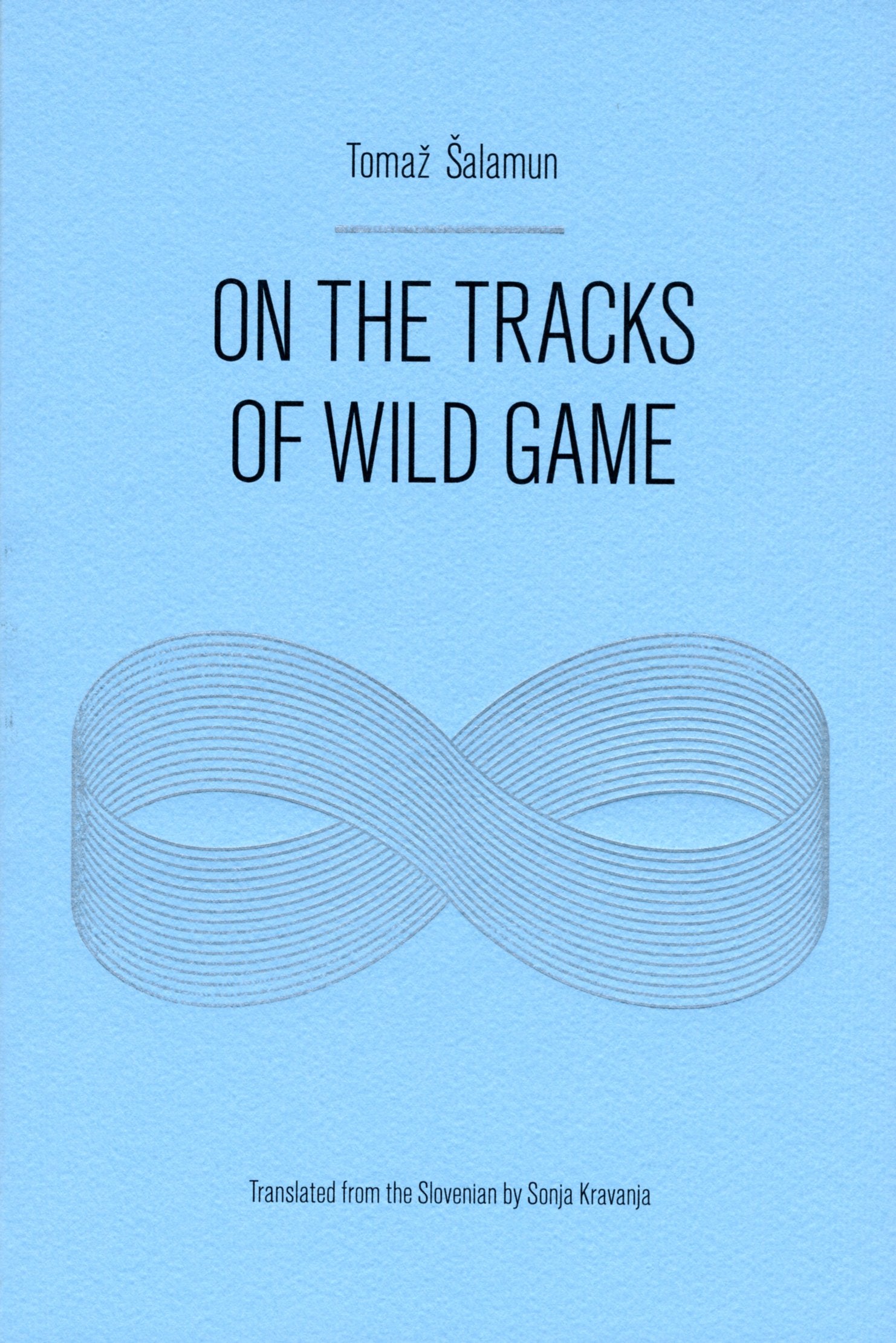 On the Tracks of Wild Game (Eastern European Poets Series, 29),Used