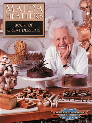 Maida Heatter s Book of Great Desserts