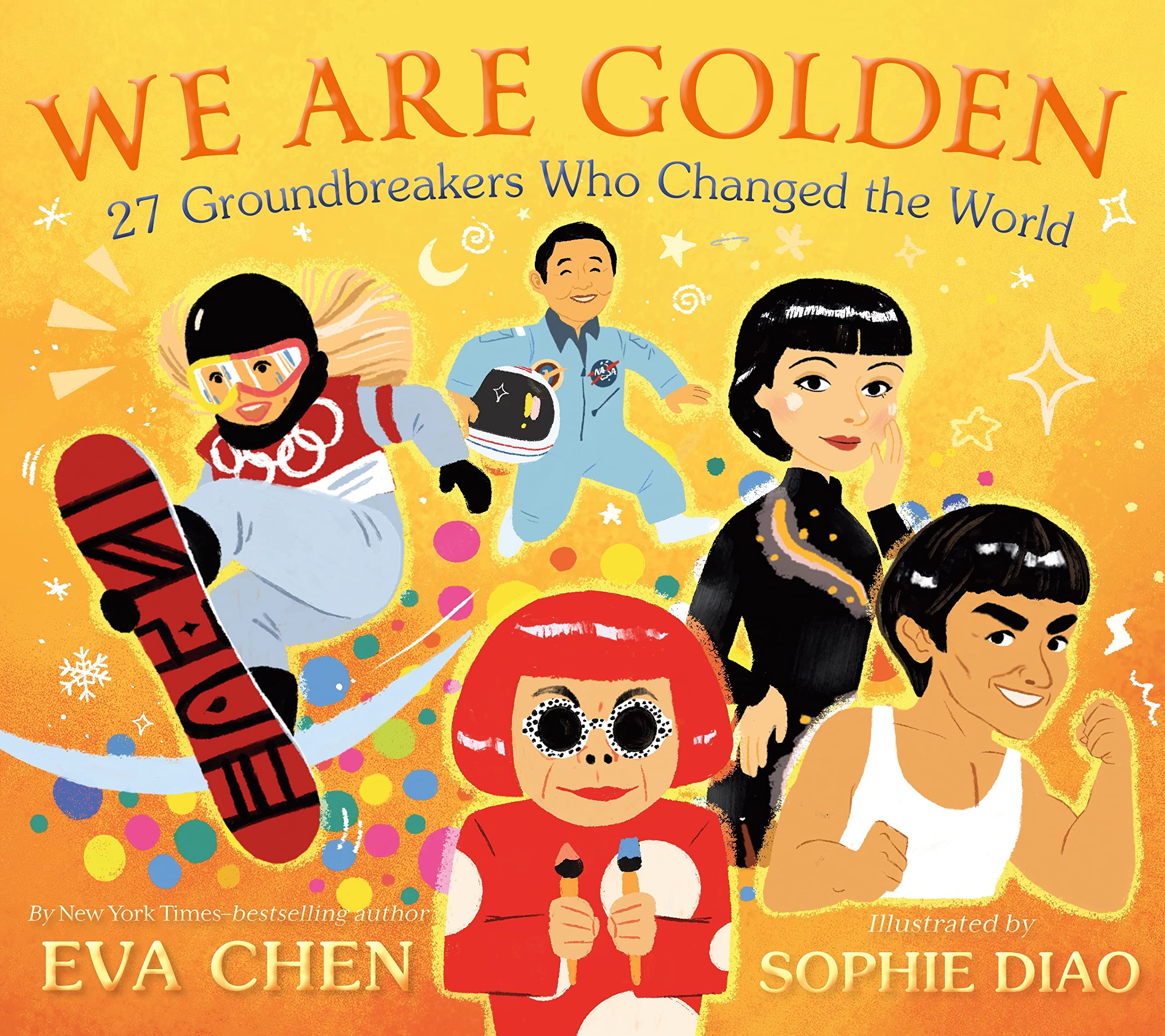 We Are Golden: 27 Groundbreakers Who Changed The World,New