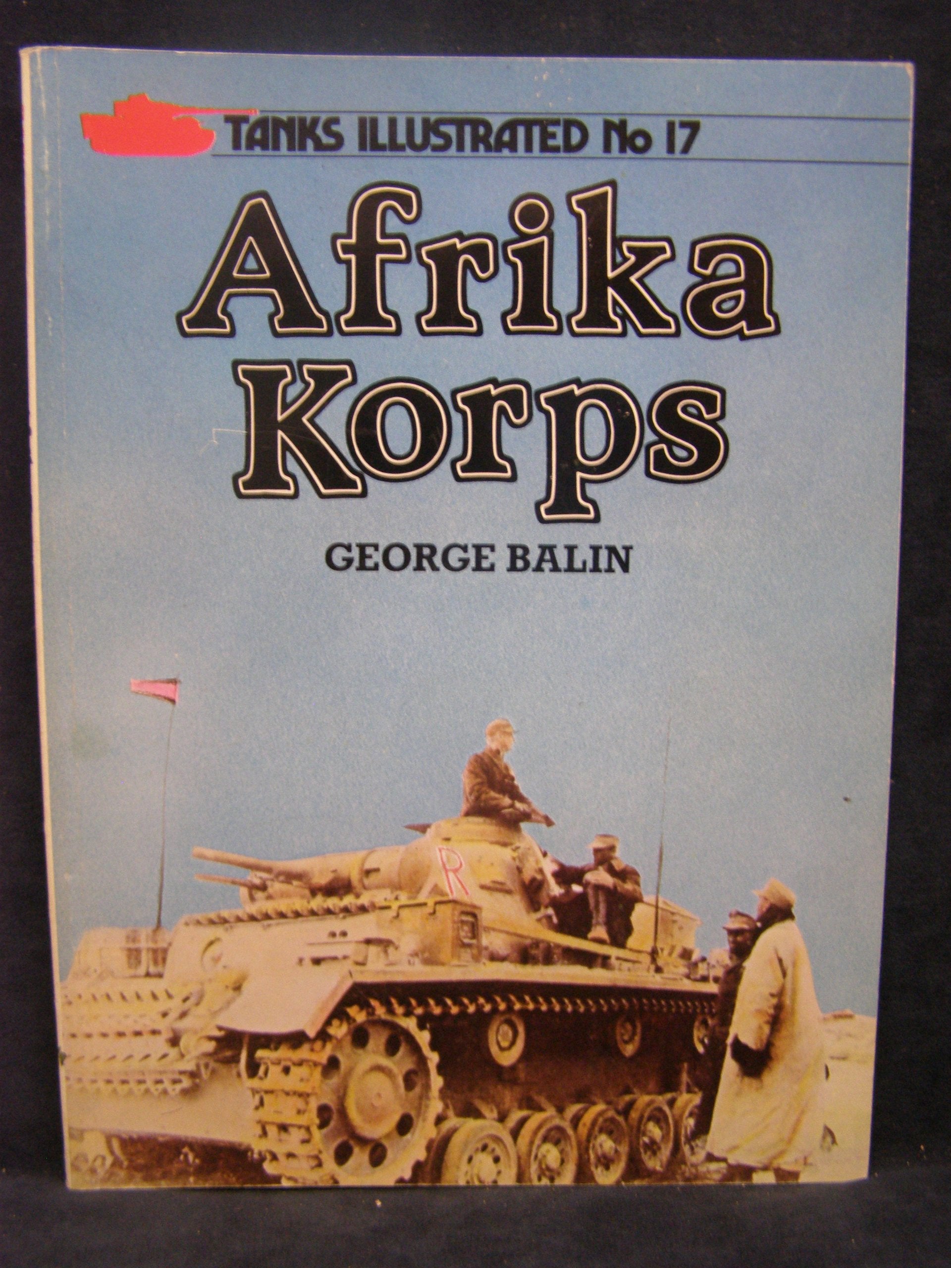 Afrika Korps (Tanks Illustrated)