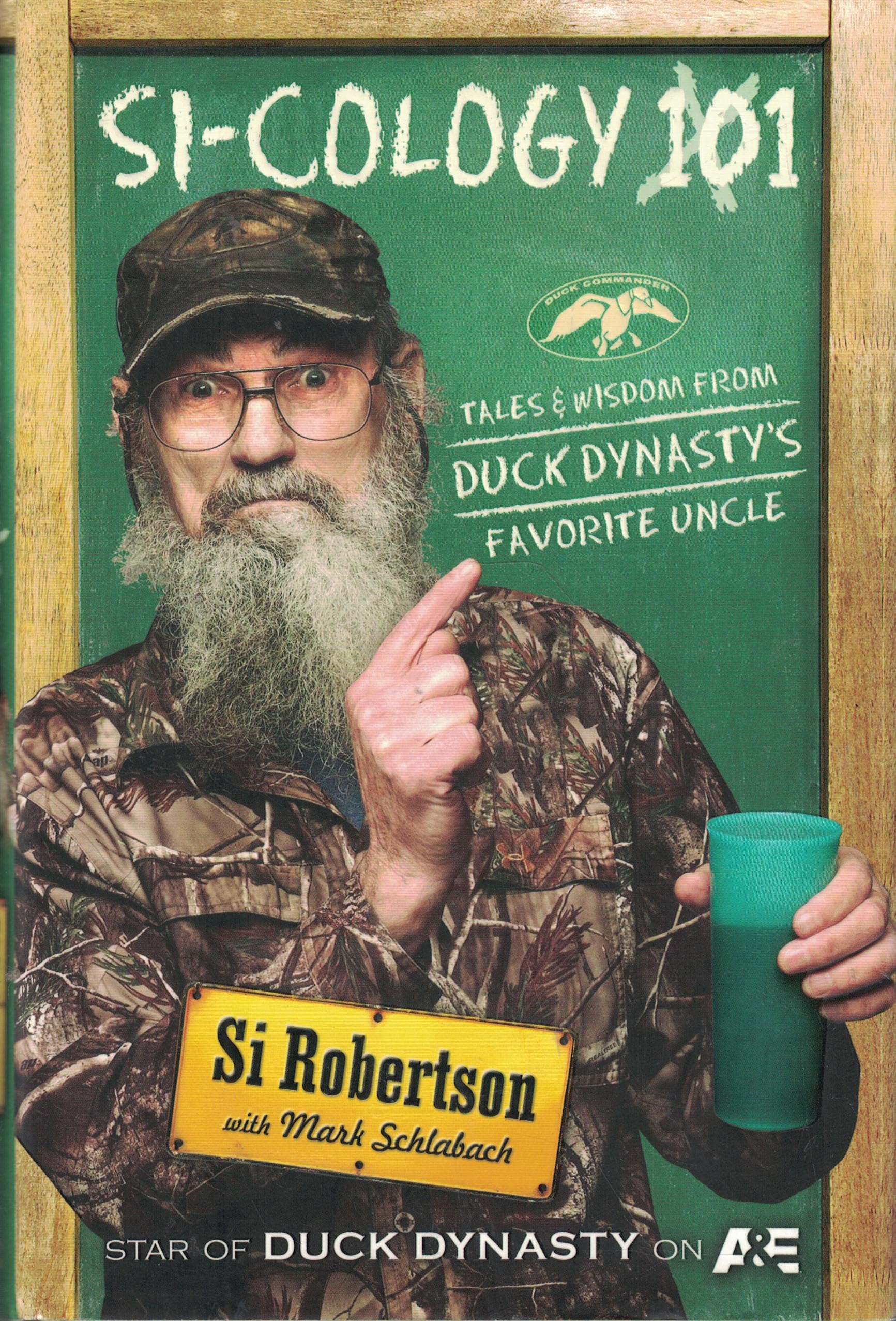 Sicology 1: Tales And Wisdom From Duck Dynasty'S Favorite Uncle